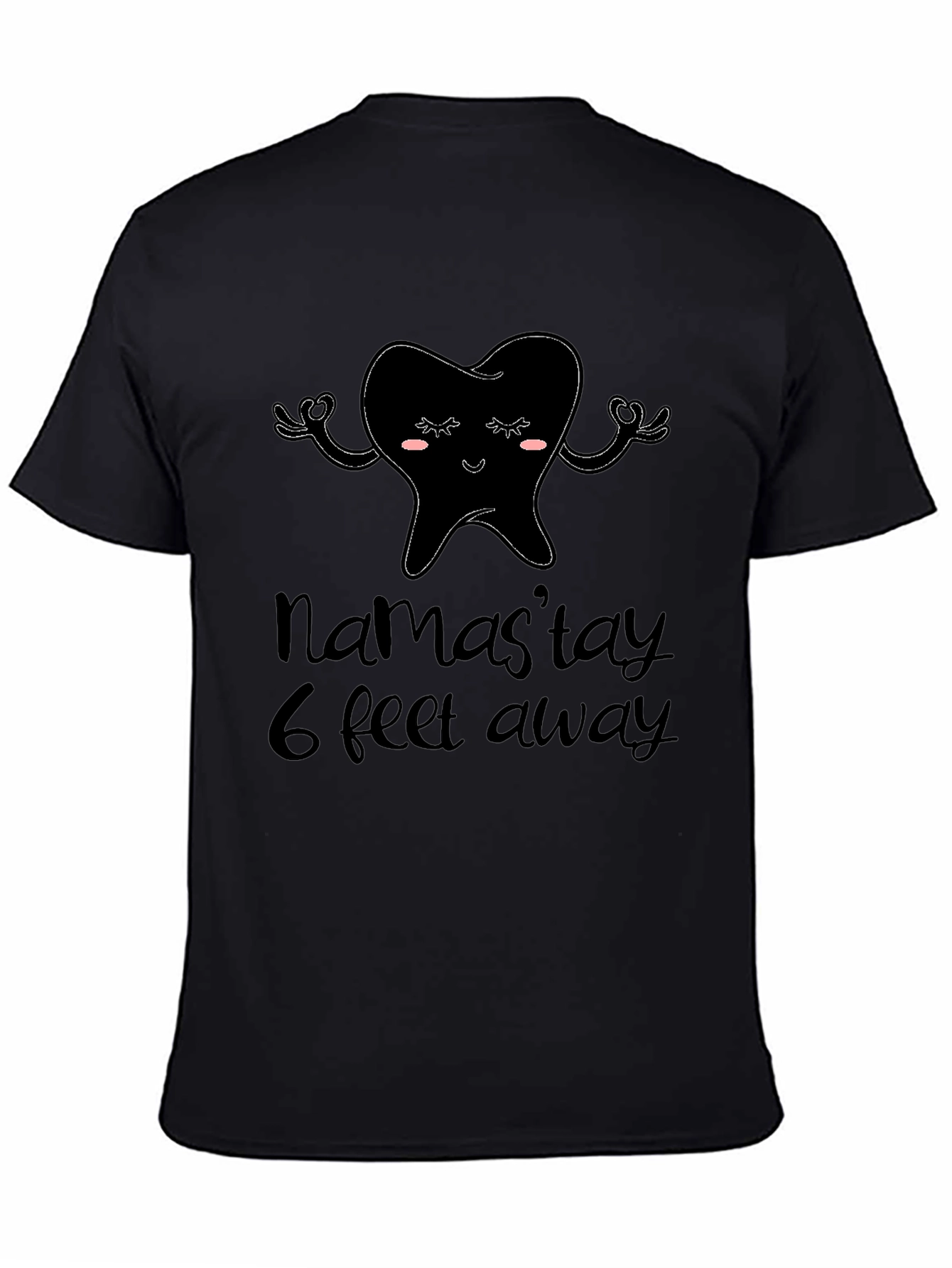 Namastay 6 Feet Away T-Shirt