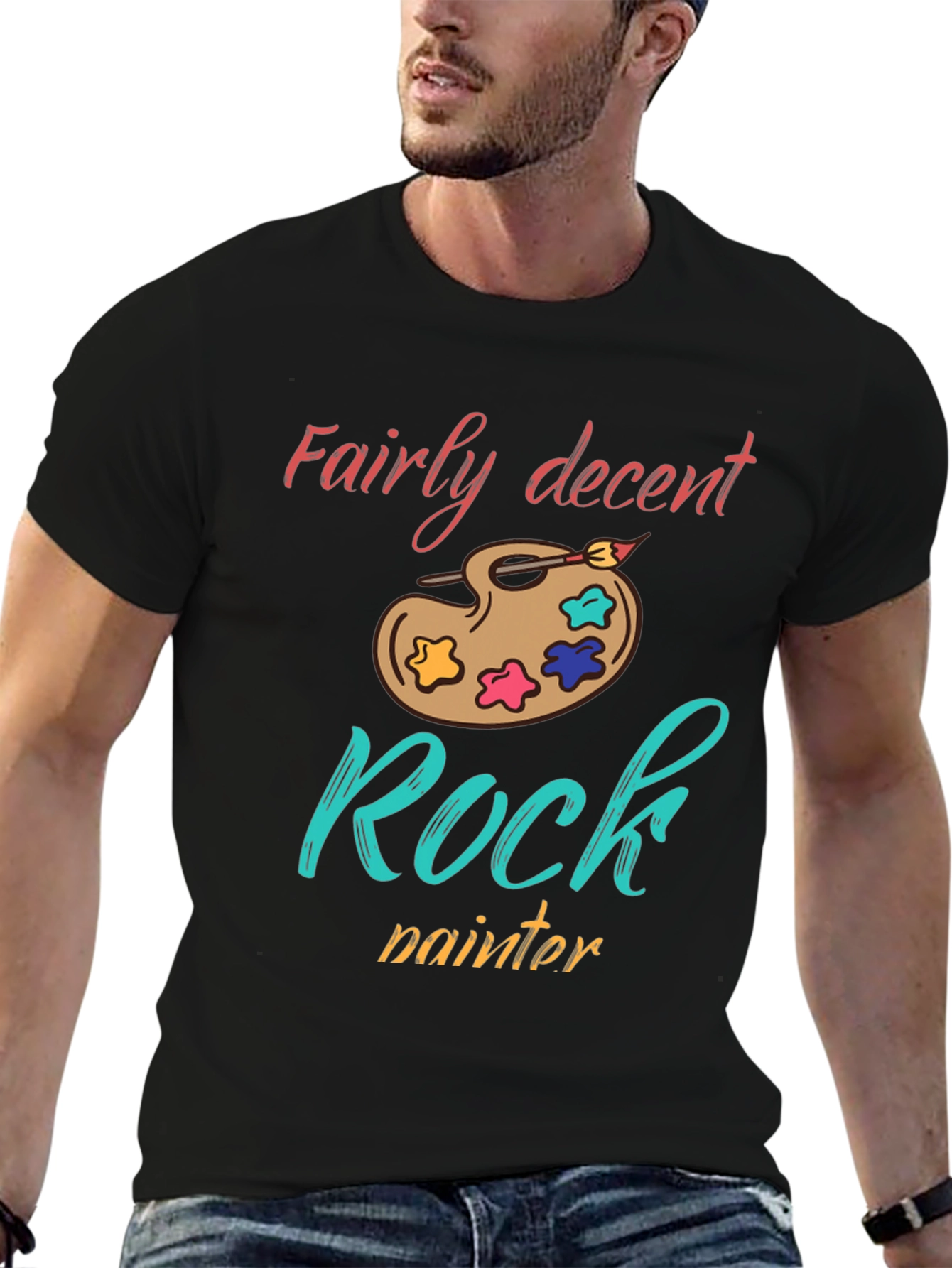 Fairly Decent Rock Painter T-Shirt - Artsy Unique Tee