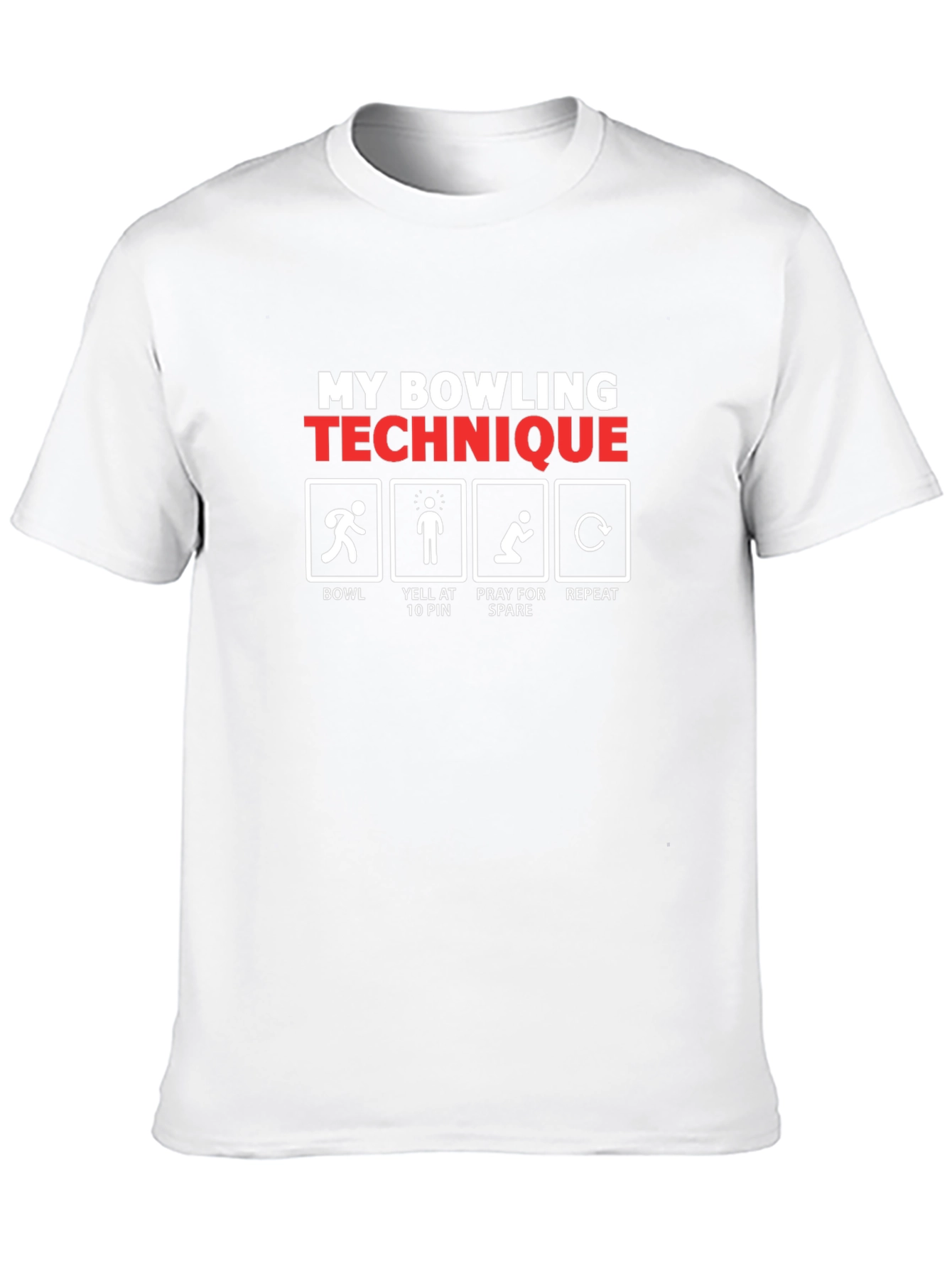 My Bowling Technique T-Shirt - Funny Bowler Gift Tee