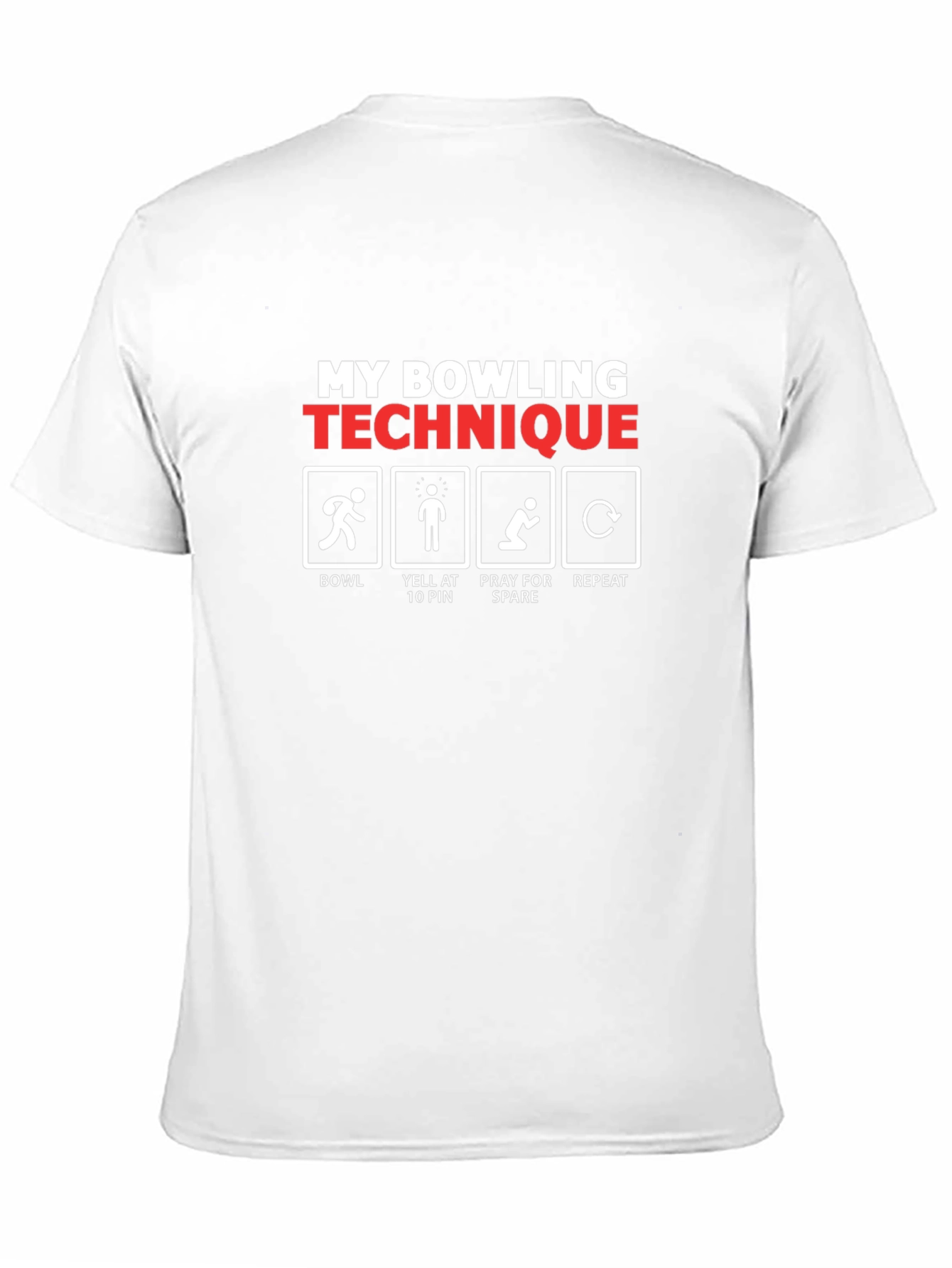 My Bowling Technique T-Shirt - Funny Bowler Gift Tee