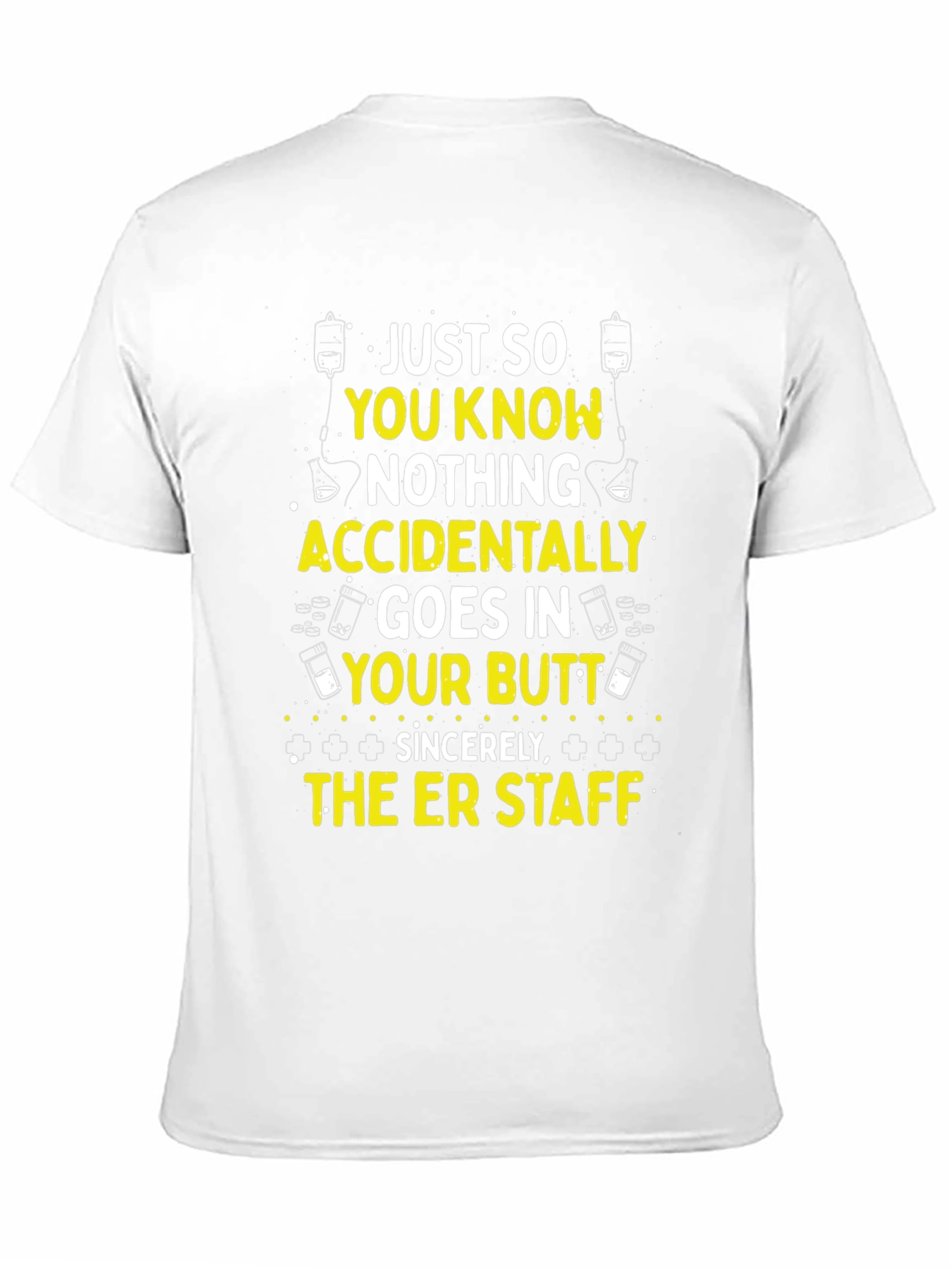ER Staff Novelty T-Shirt - Butt Injections