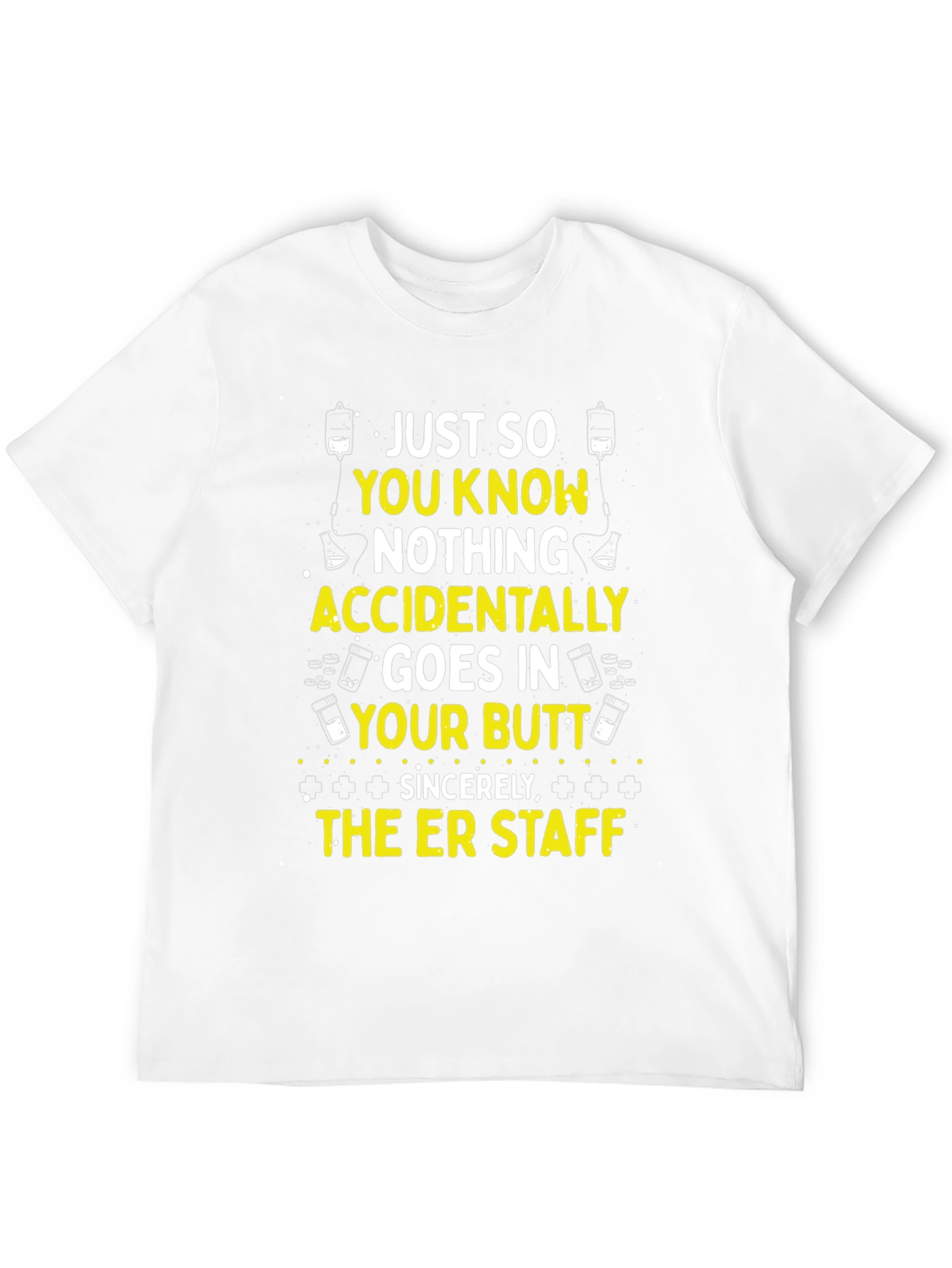 ER Staff Novelty T-Shirt - Butt Injections