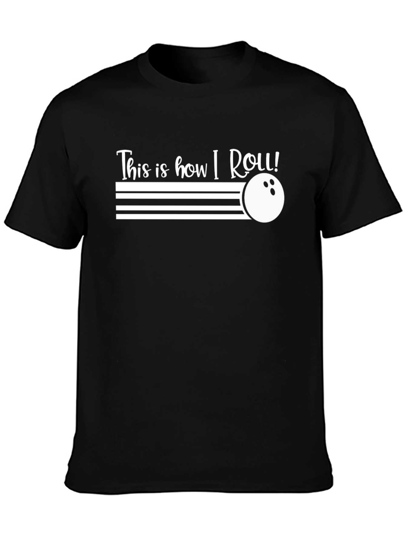 This Is How I Roll! Bowling T-Shirt