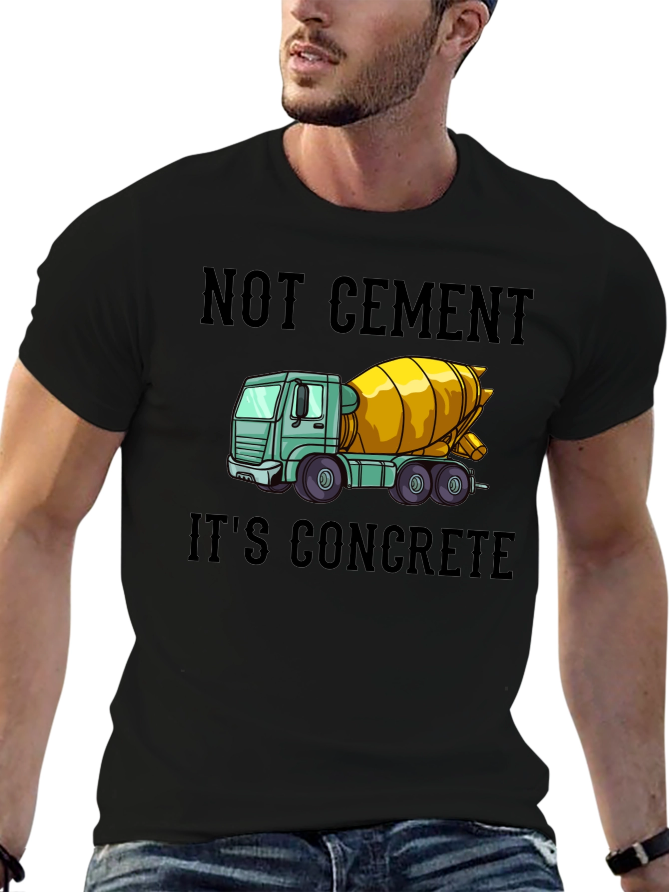 Not Cement Its Concrete T-Shirt