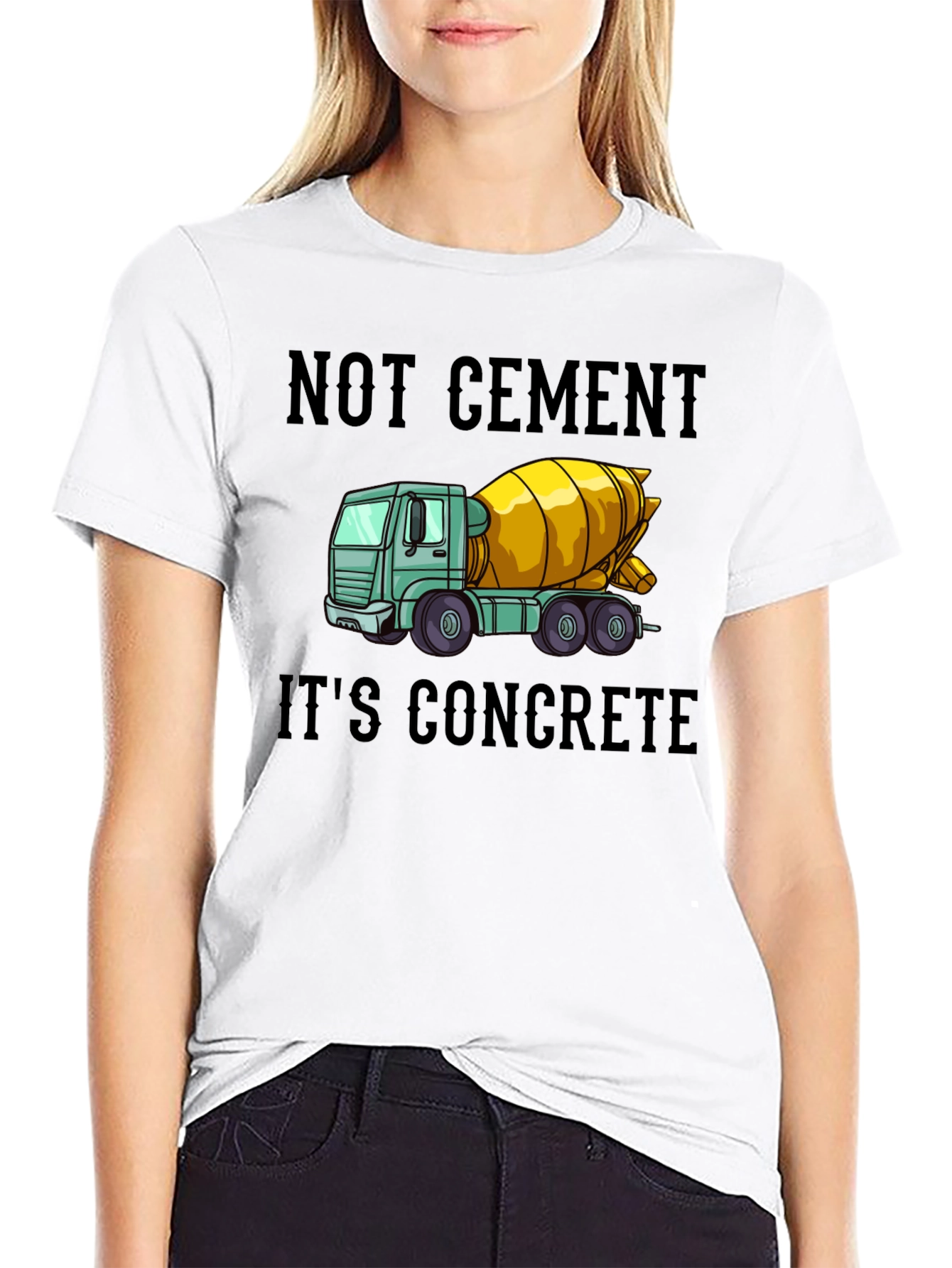 Not Cement Its Concrete T-Shirt