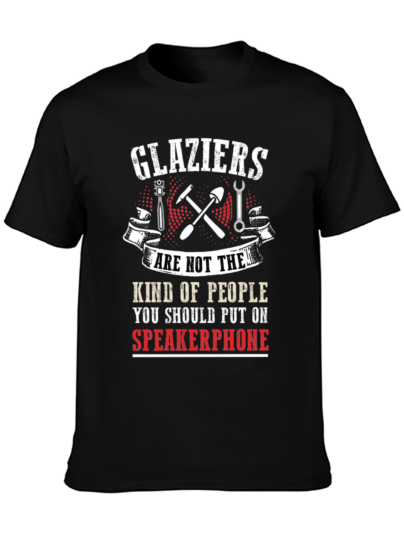 Glaziers T-Shirt: Speakerphone Warning!