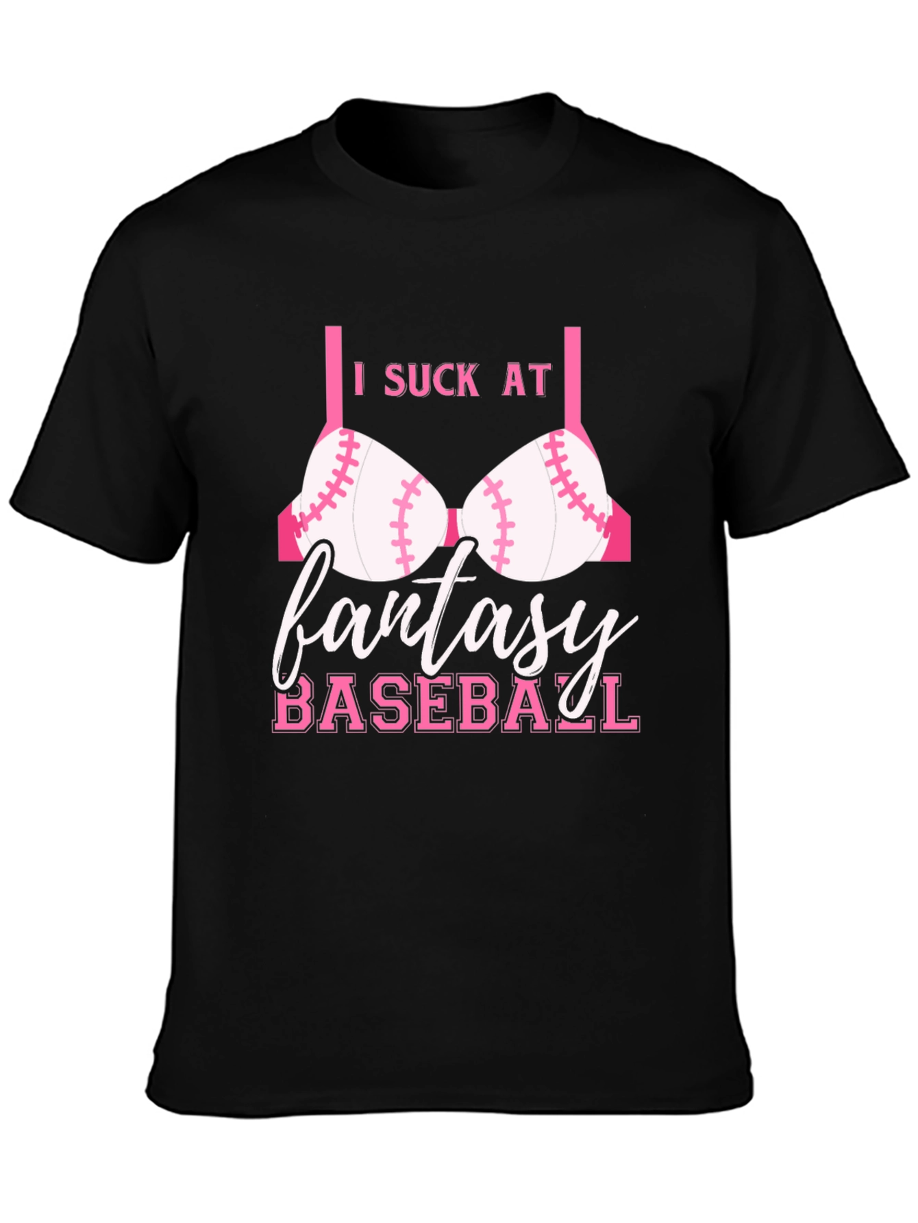 I Suck at Fantasy Baseball Funny T-Shirt