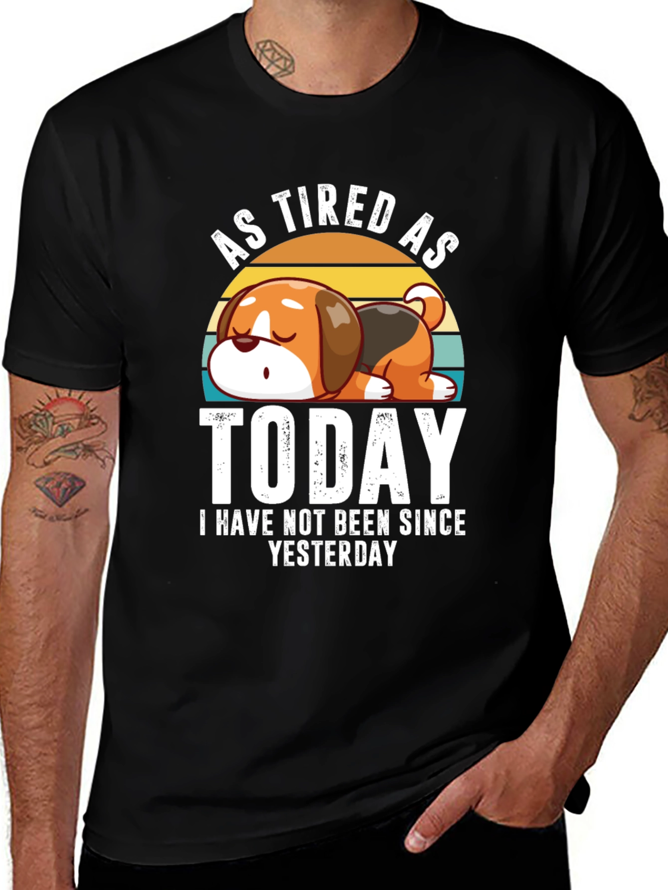 As Tired As Today T-Shirt