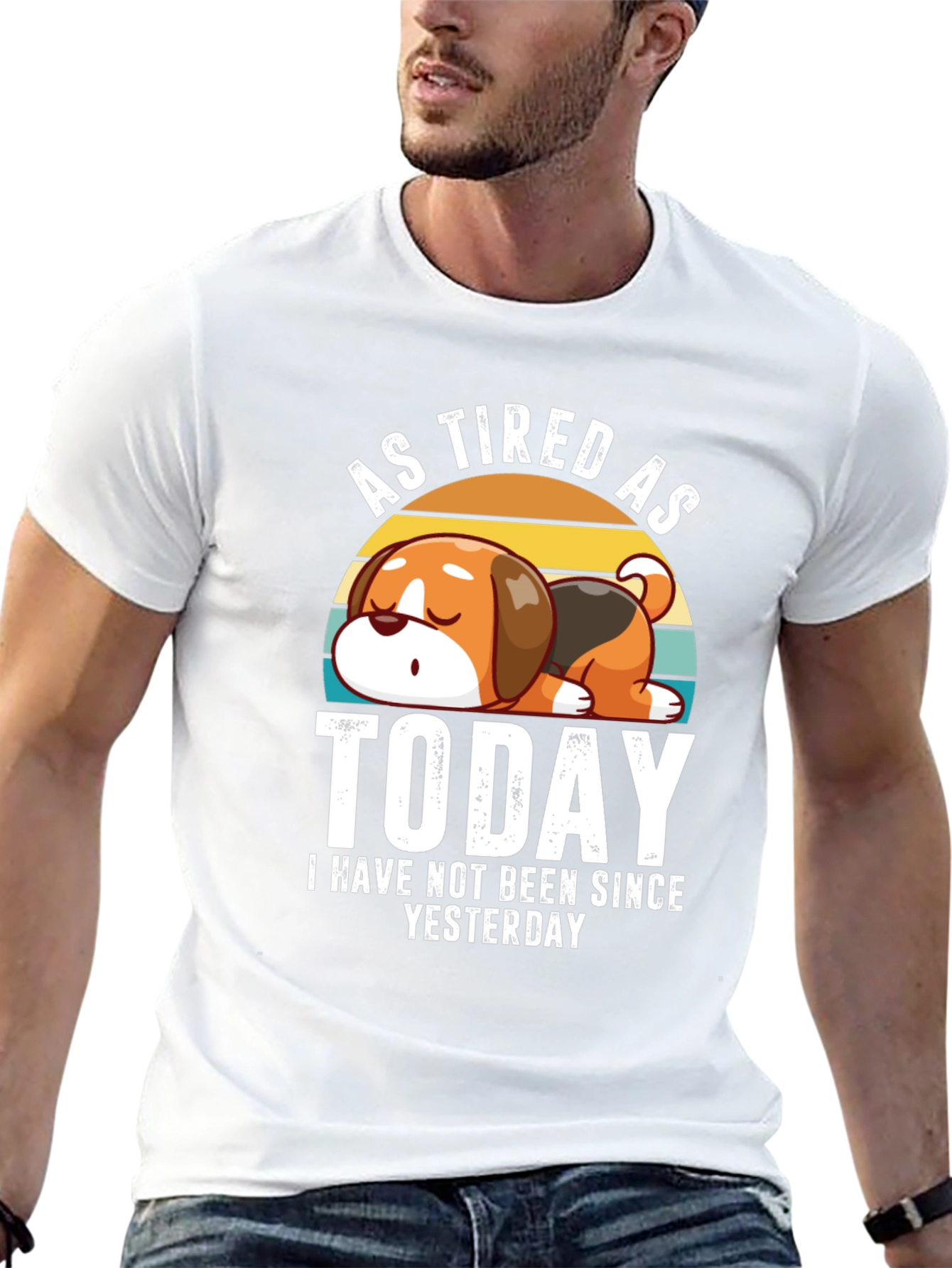 As Tired As Today T-Shirt