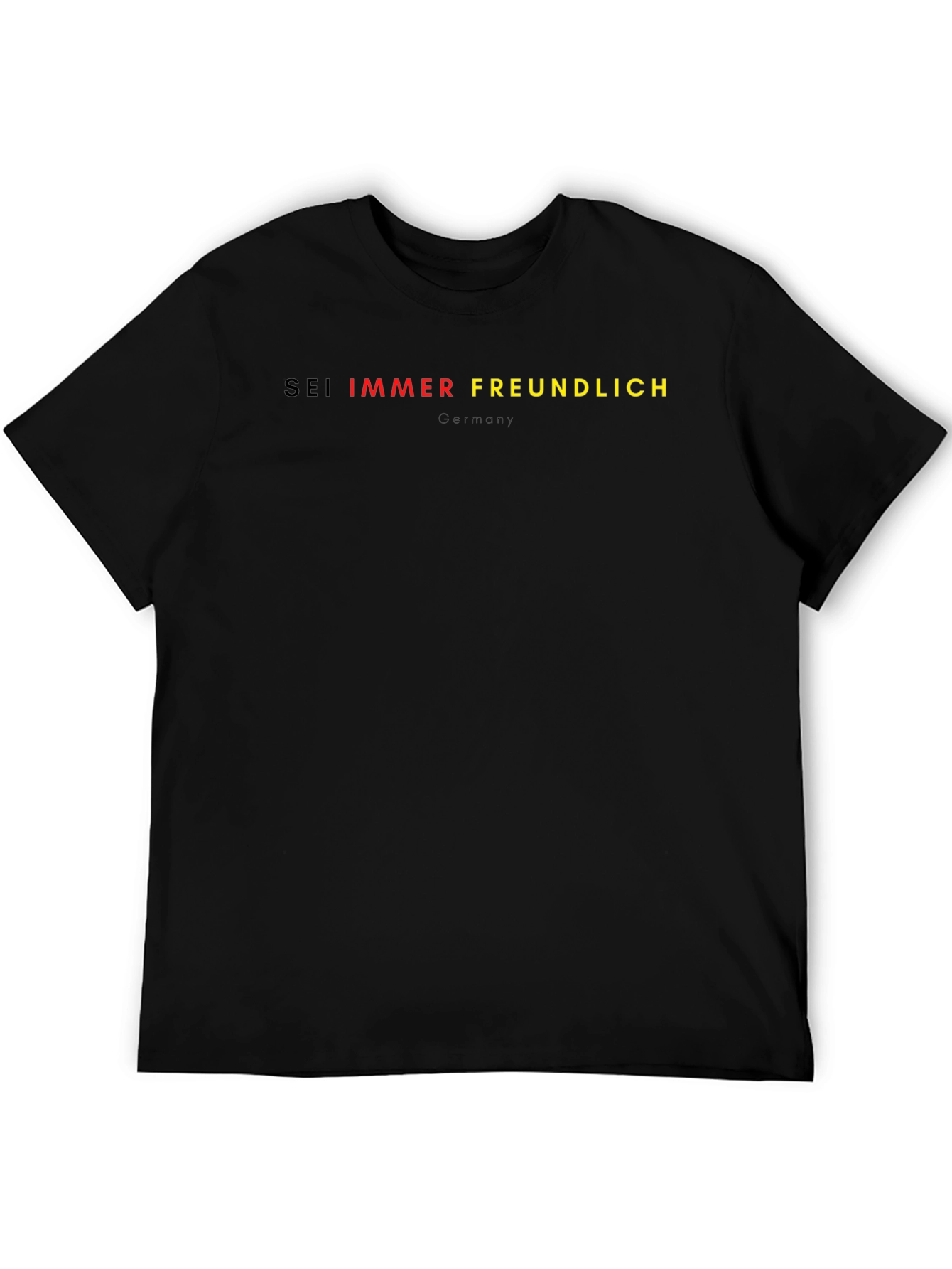 Sei Immer Freundlich Germany Tee - Classic Black T-Shirt