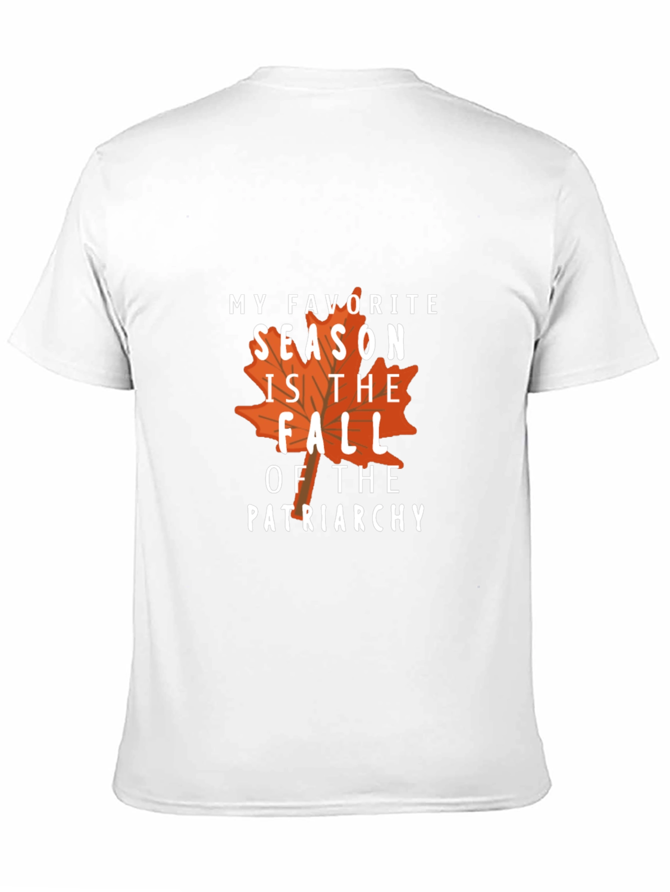 Fall of Patriarchy T-Shirt - Autumn Season Tee