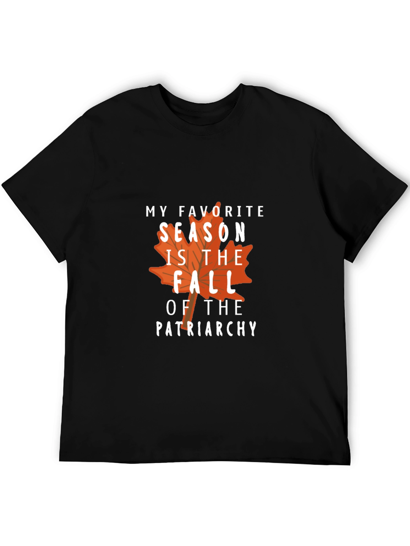 Fall of Patriarchy T-Shirt - Autumn Season Tee
