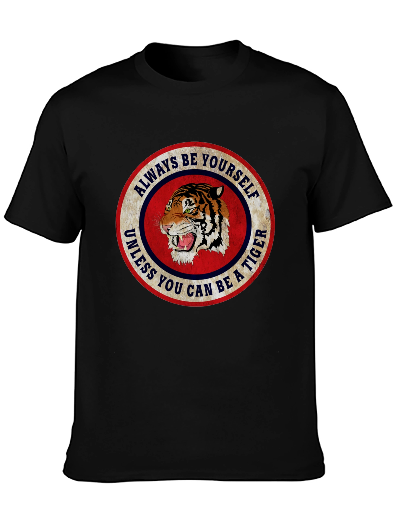 Always Be Yourself Tiger Graphic T-Shirt