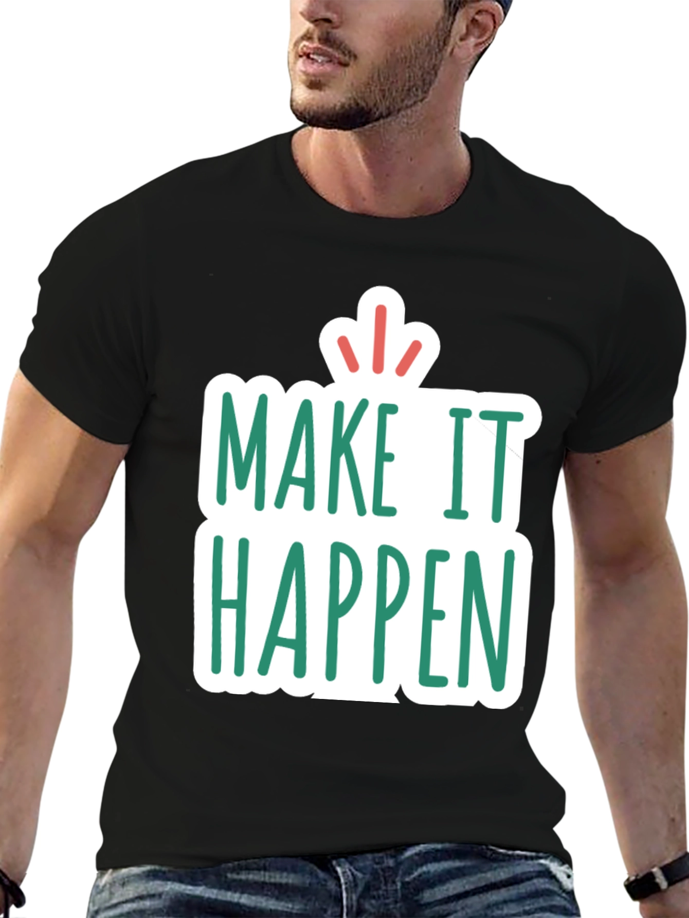 Make It Happen Graphic Tee - Motivational T-Shirt
