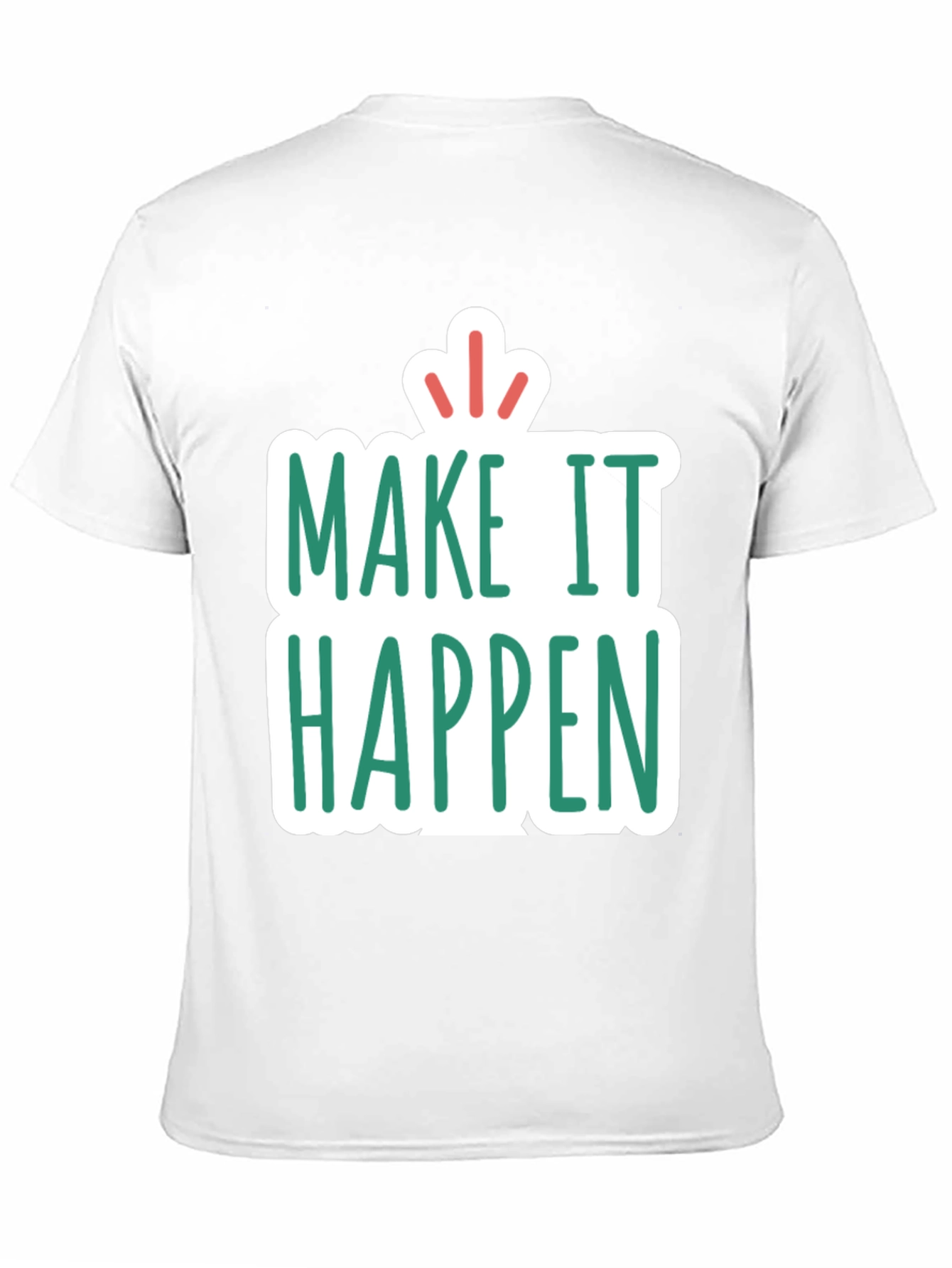 Make It Happen Graphic Tee - Motivational T-Shirt