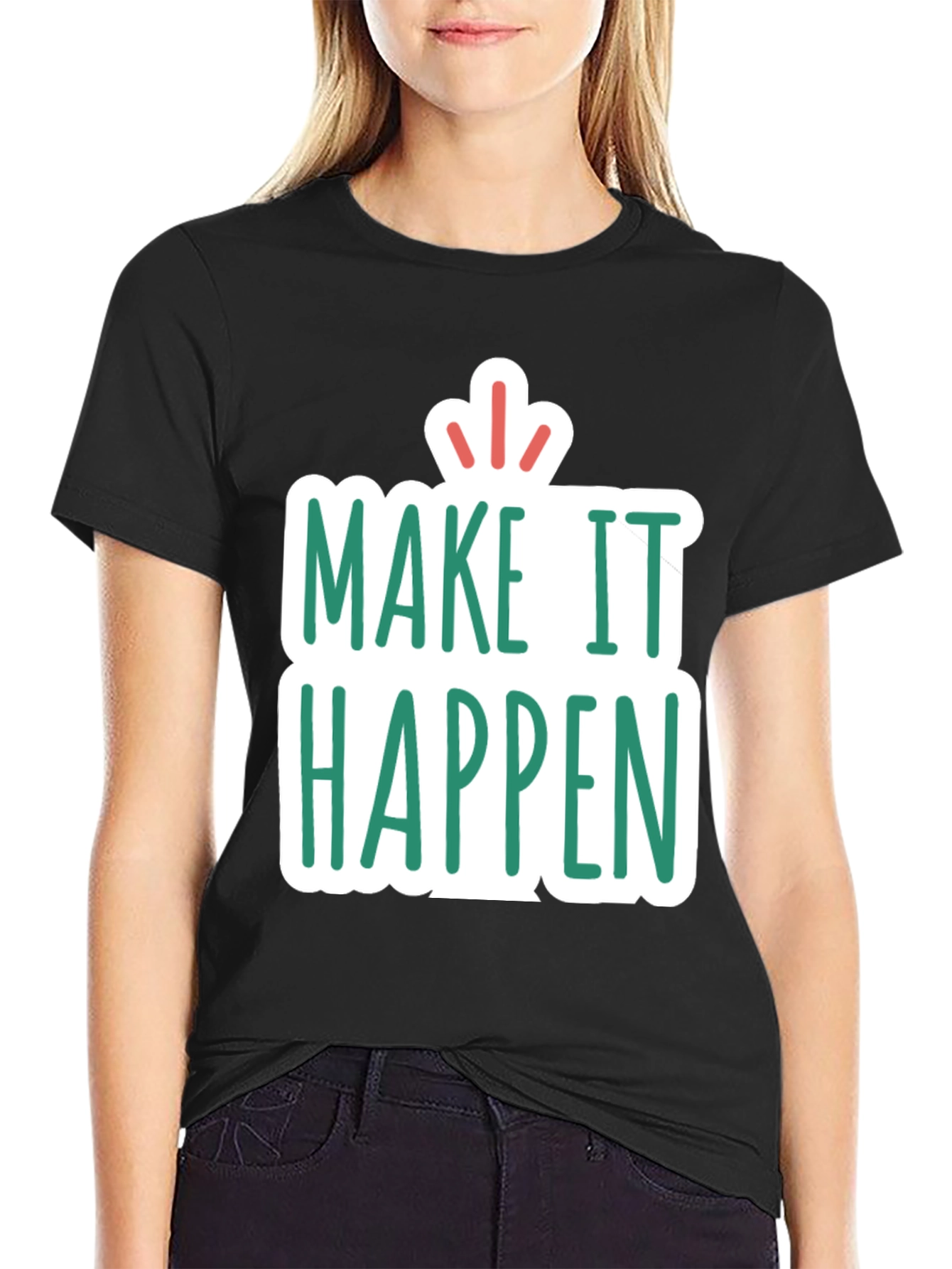 Make It Happen Graphic Tee - Motivational T-Shirt