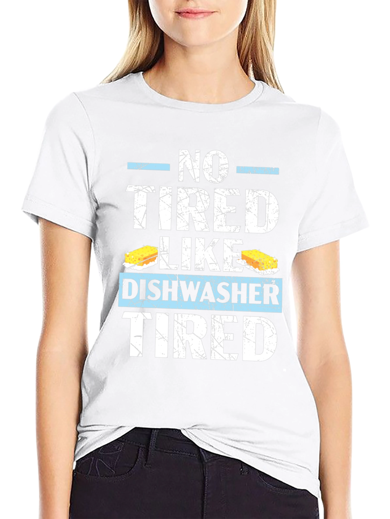 Dishwasher Tired T-Shirt: Humorous Job Apparel