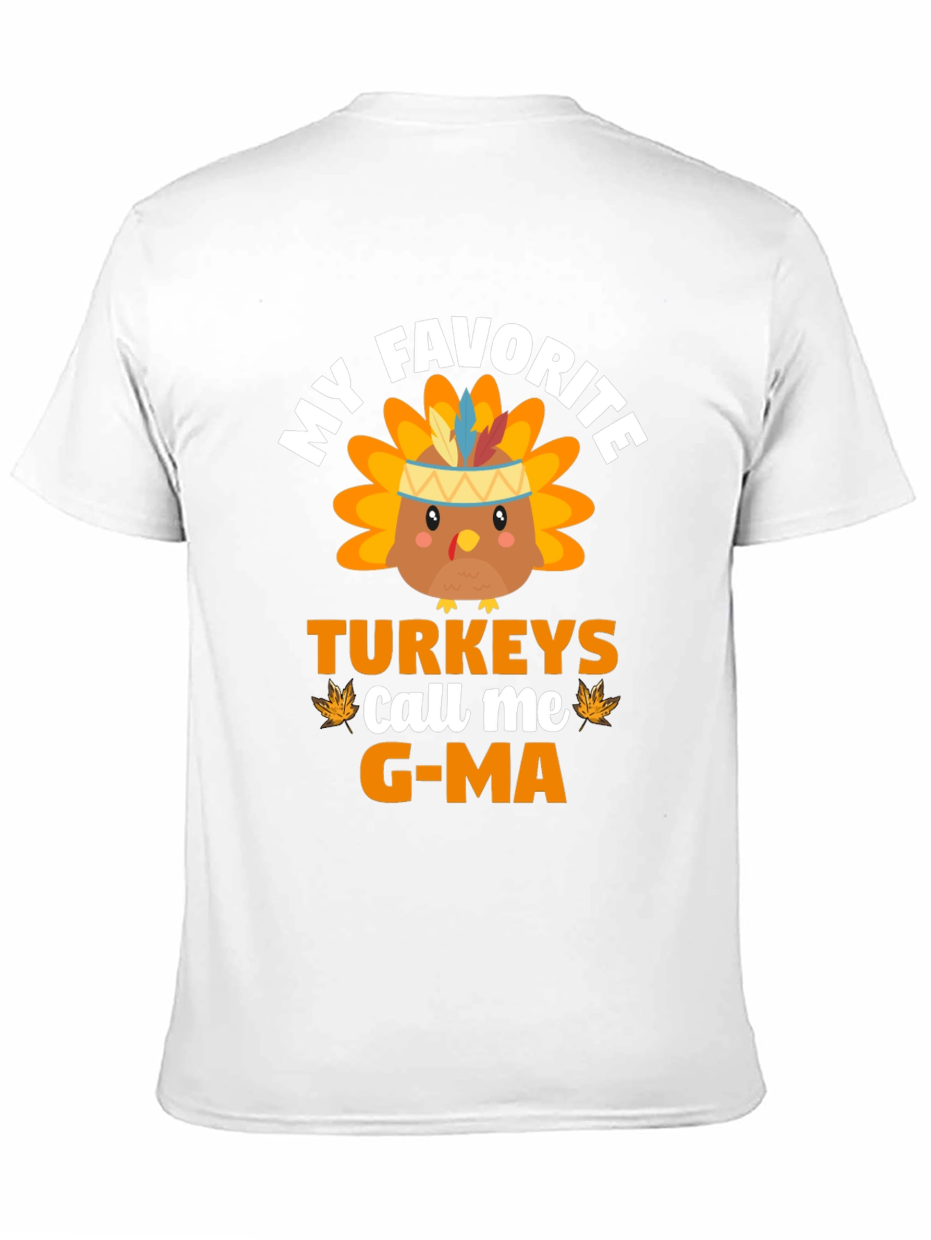 My Favorite Turkeys Call Me G-Ma T-Shirt