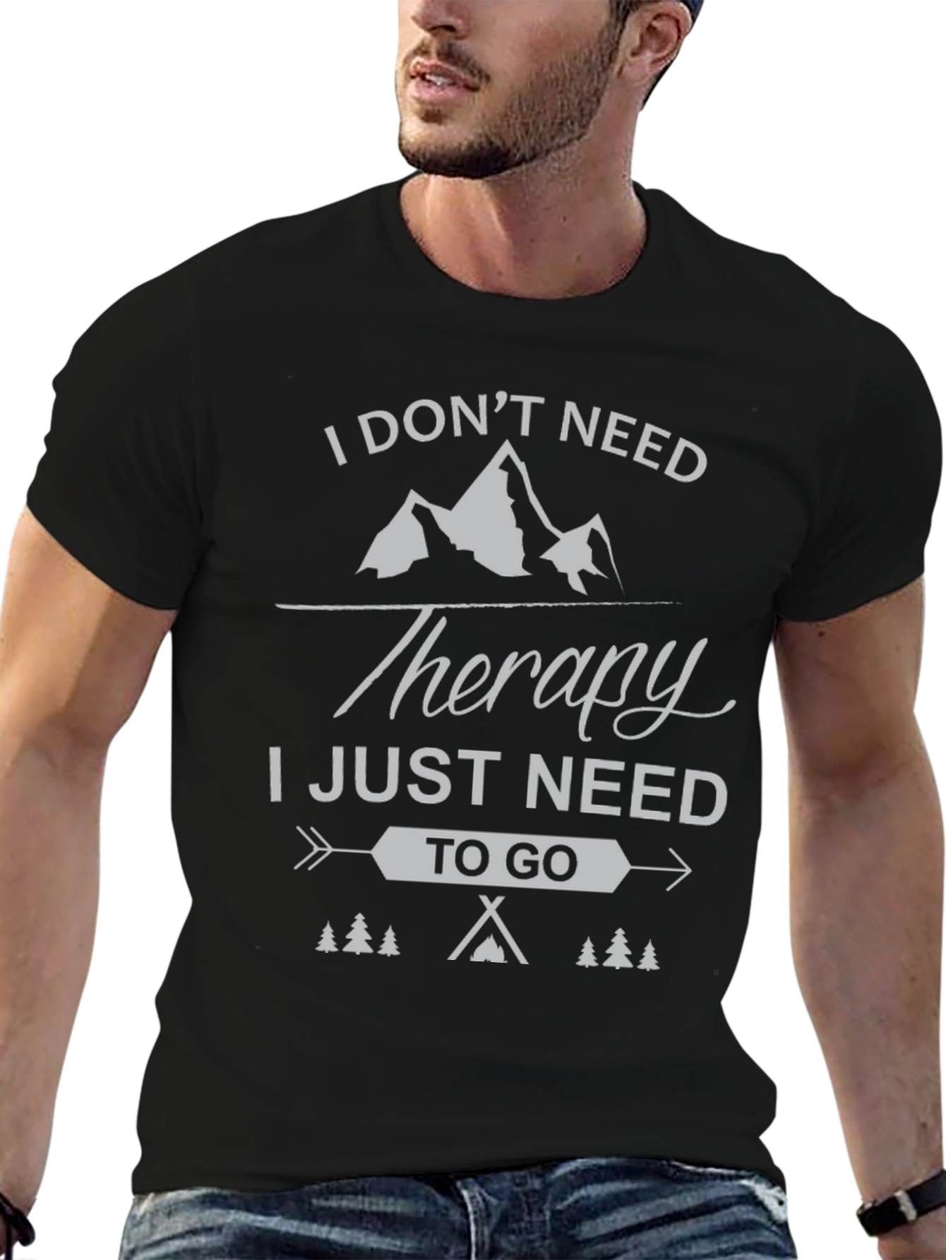 I Dont Need Therapy Camping T-Shirt