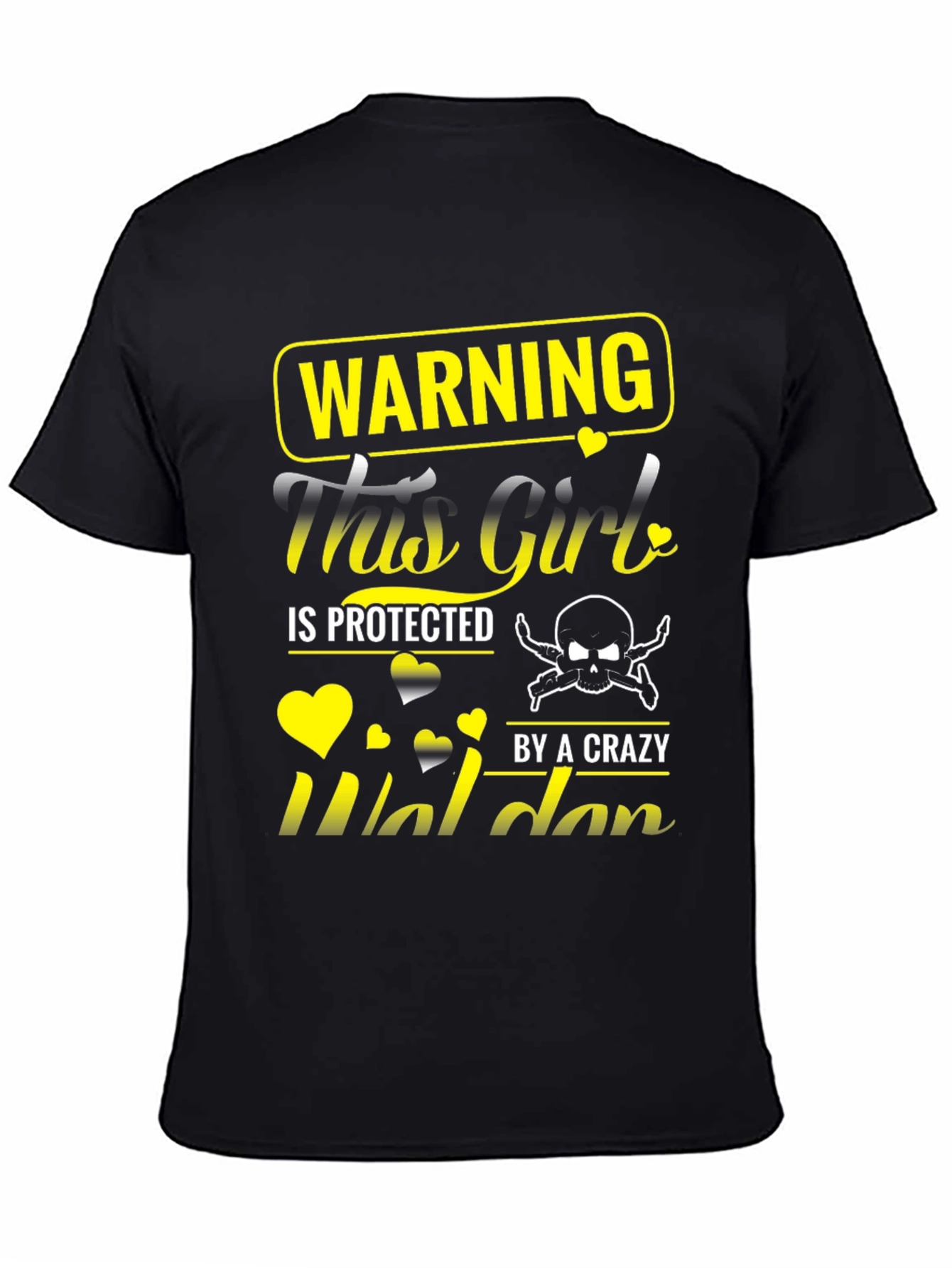 Warning: This Girl Protected By Crazy Waldan T-Shirt