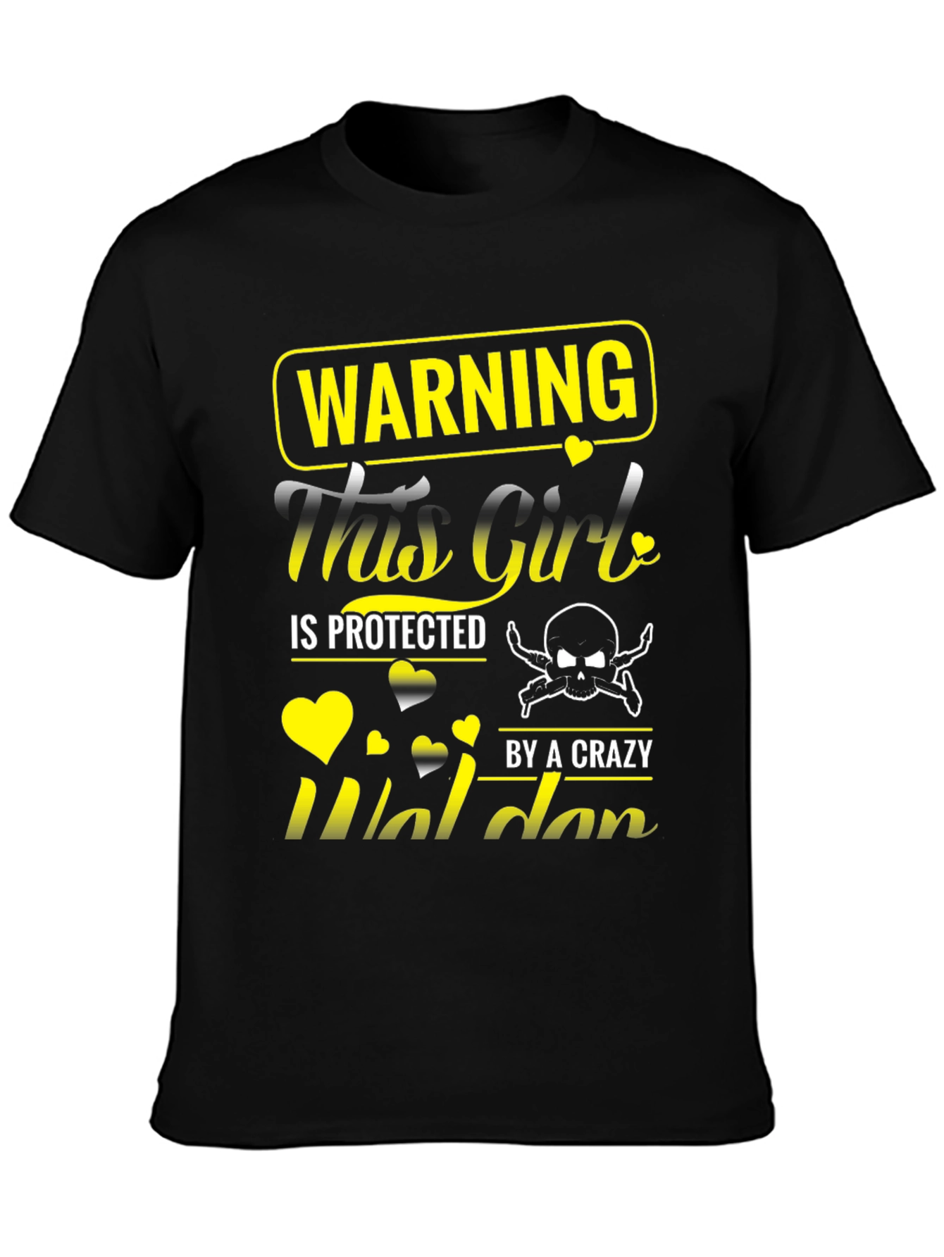 Warning: This Girl Protected By Crazy Waldan T-Shirt