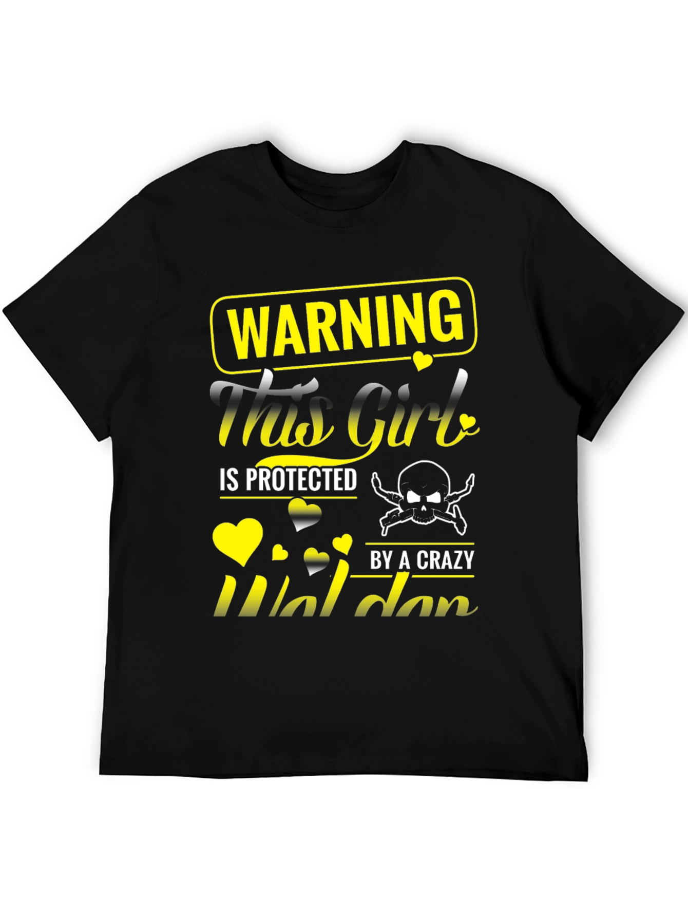 Warning: This Girl Protected By Crazy Waldan T-Shirt