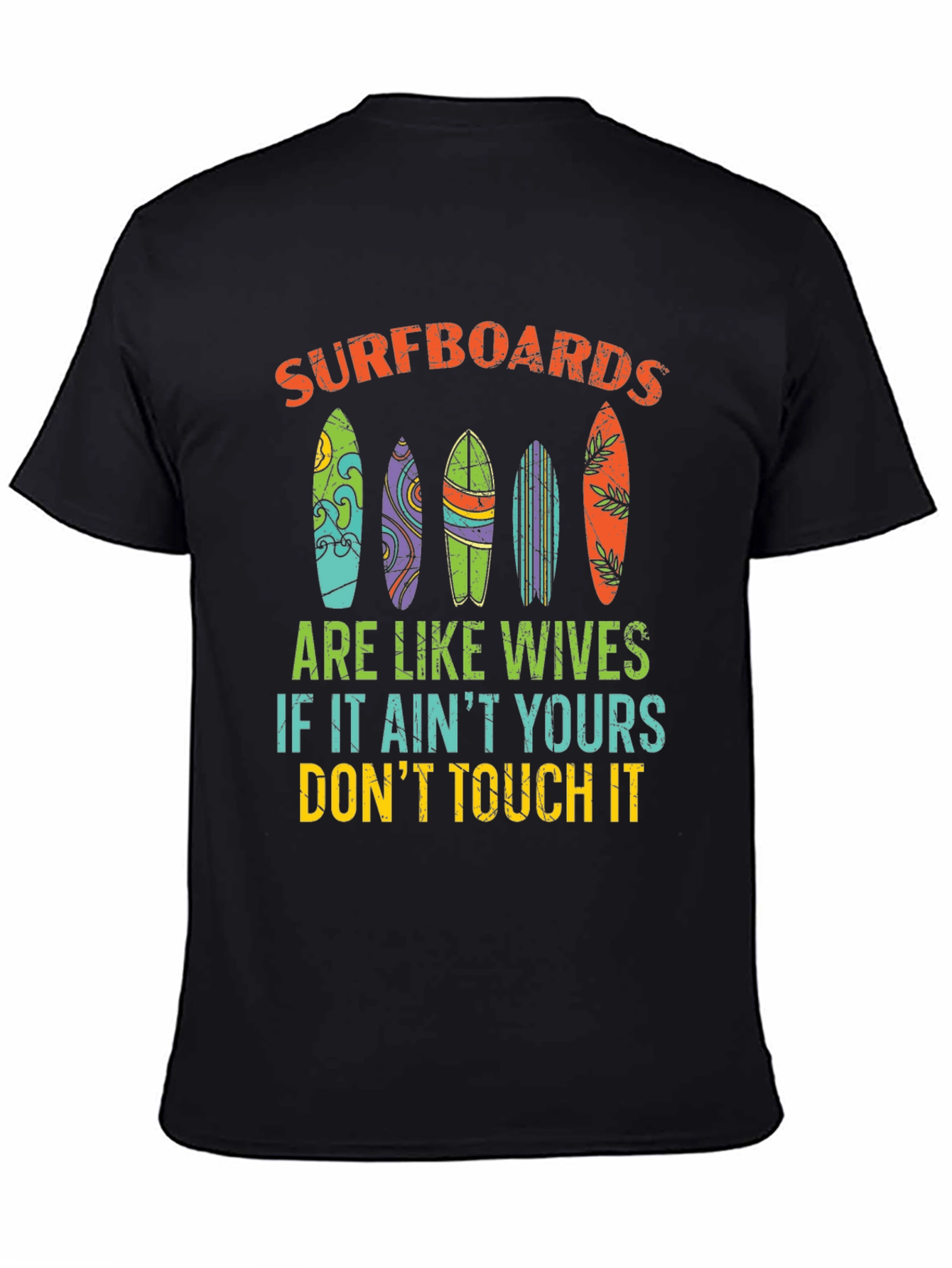Surfboards Are Like Wives Graphic Tee