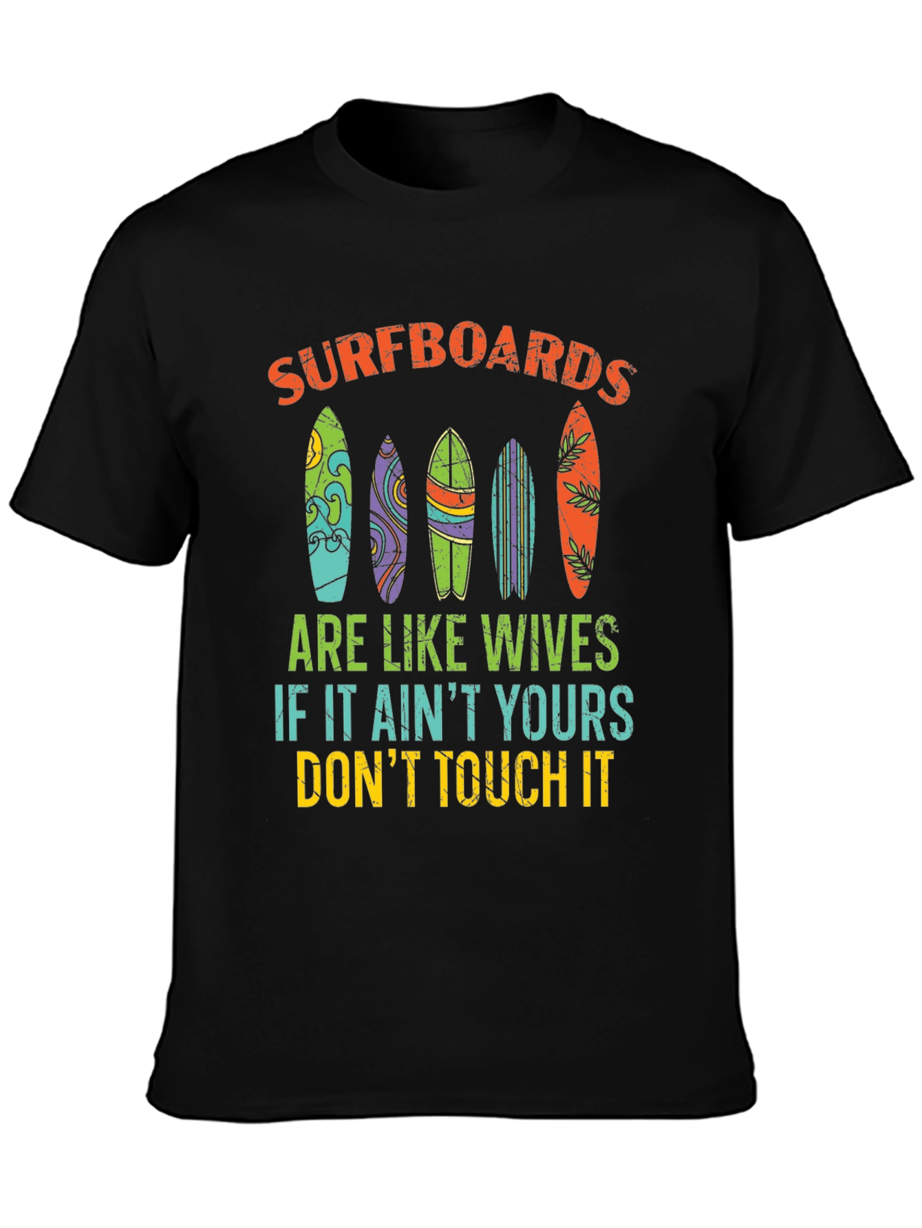 Surfboards Are Like Wives Graphic Tee