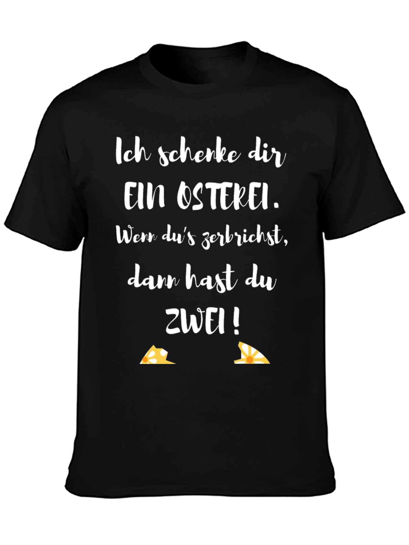 Easter Egg T-Shirt - Funny German Saying
