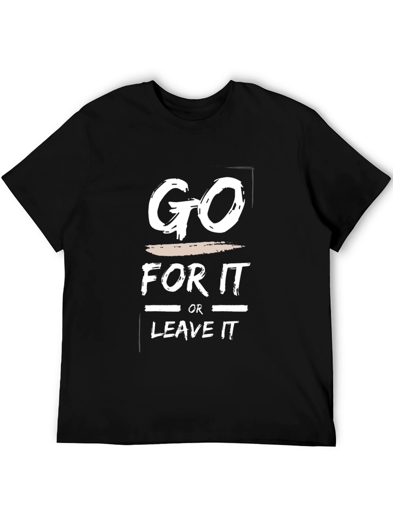 Motivational Go For It Black Graphic T-Shirt