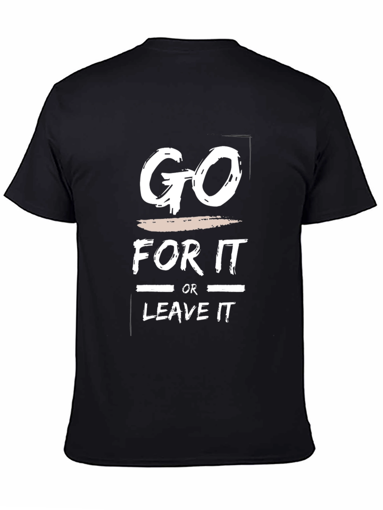 Motivational Go For It Black Graphic T-Shirt