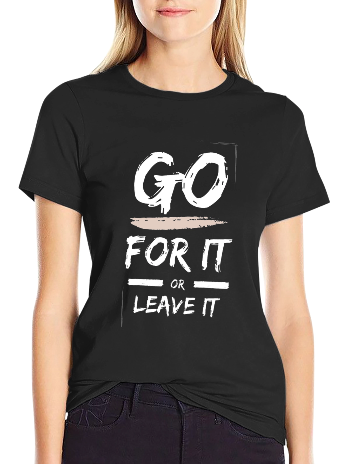 Motivational Go For It Black Graphic T-Shirt
