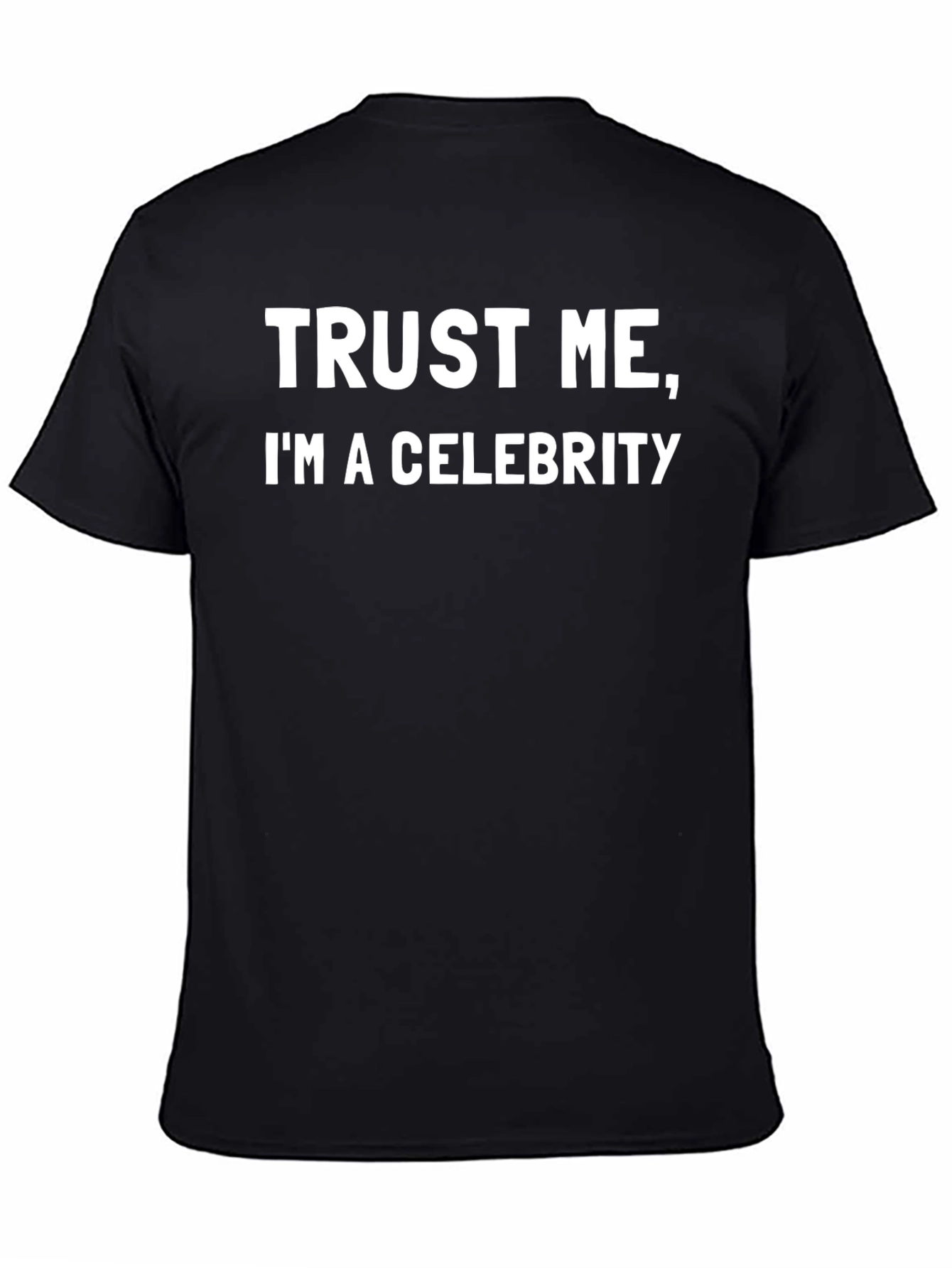 Trust Me Im a Celebrity Black T-Shirt