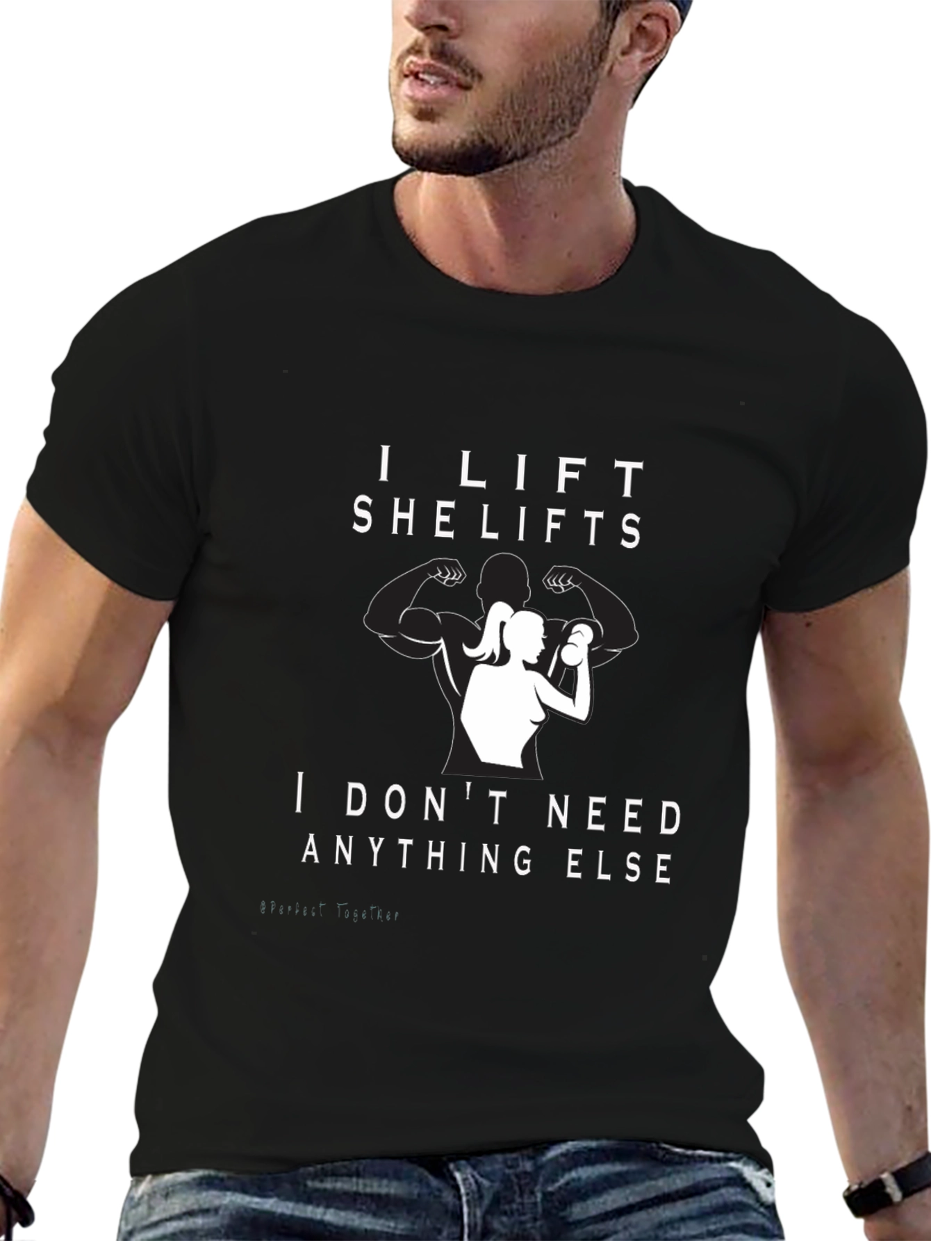 I Lift She Lifts T-Shirt