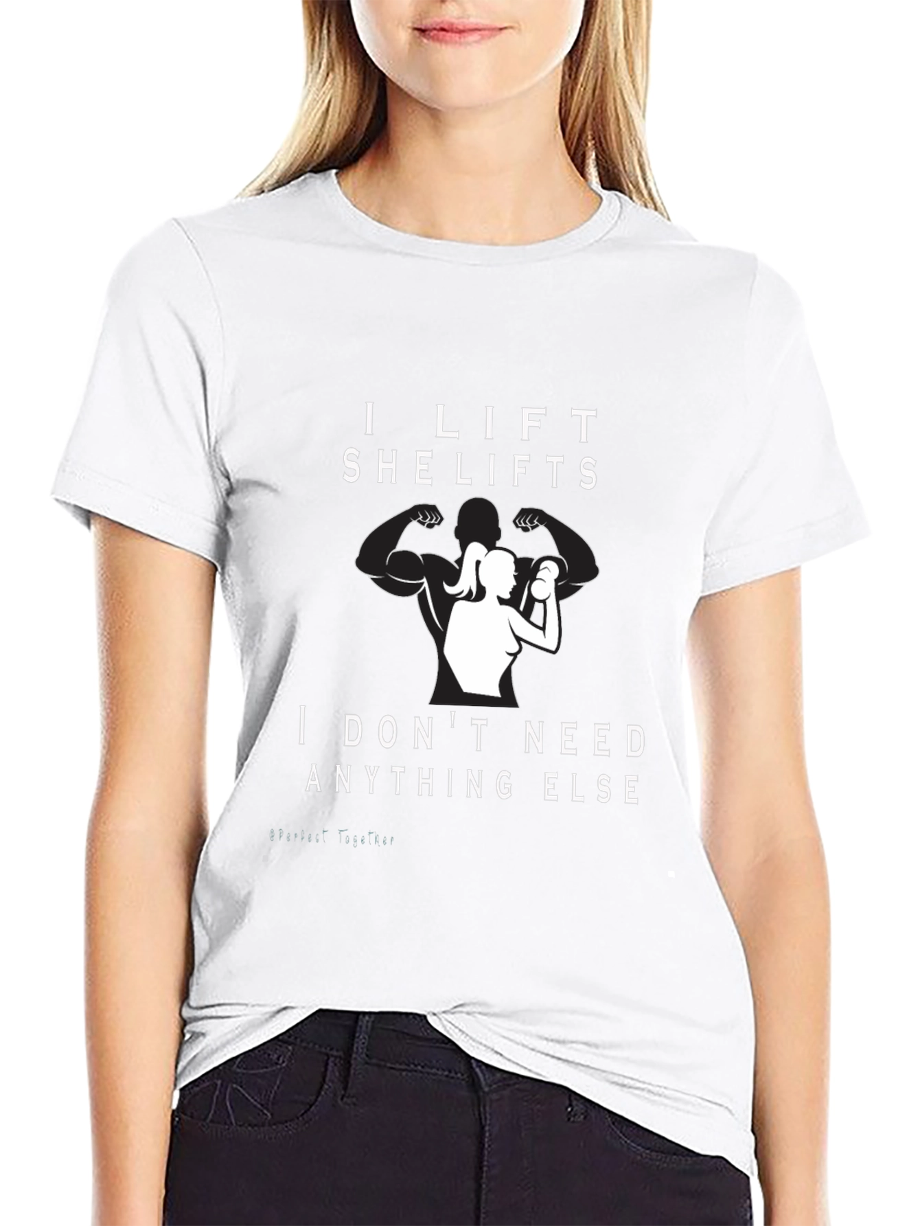I Lift She Lifts T-Shirt