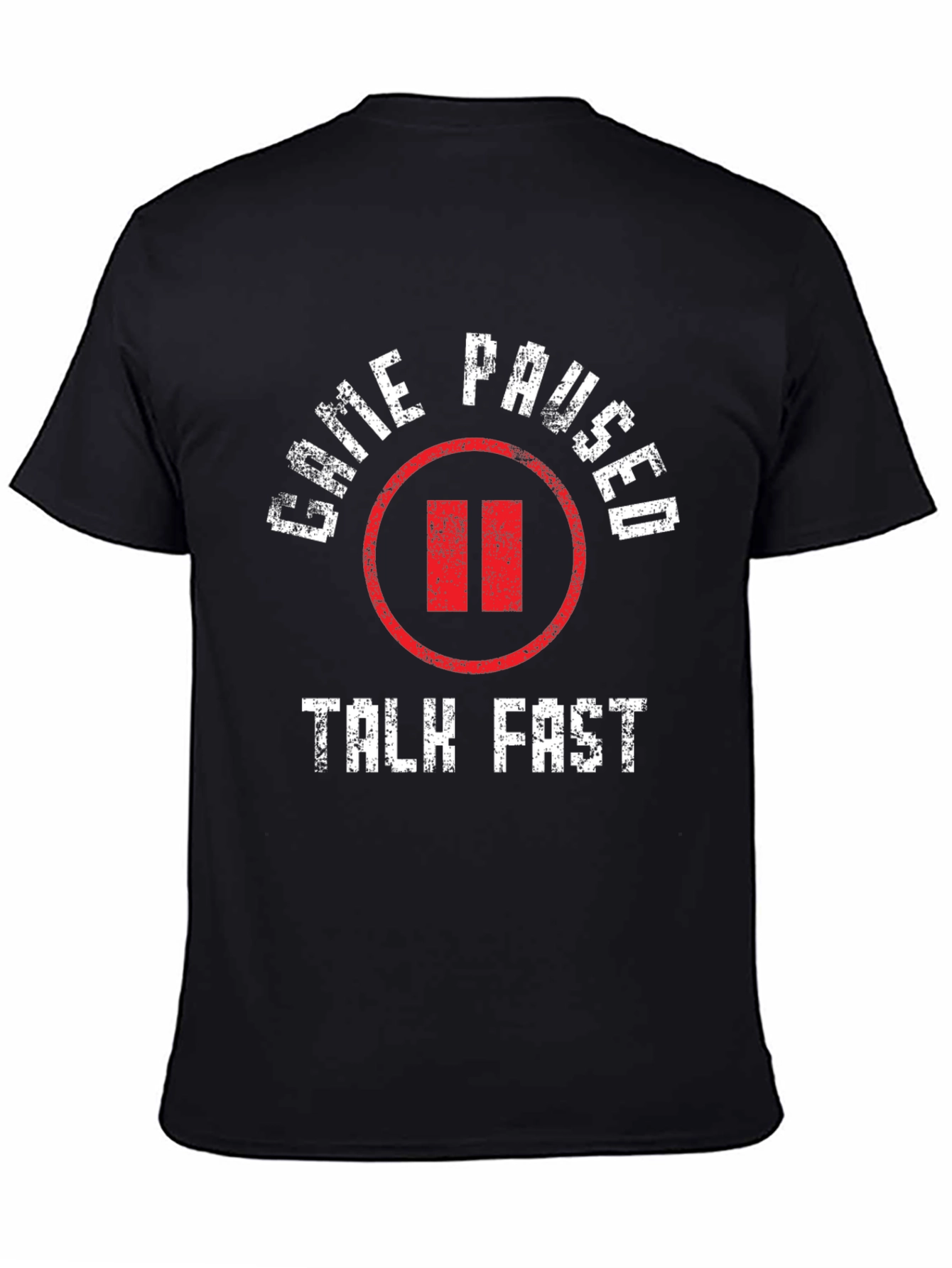 Game Paused Talk Fast Black T-Shirt