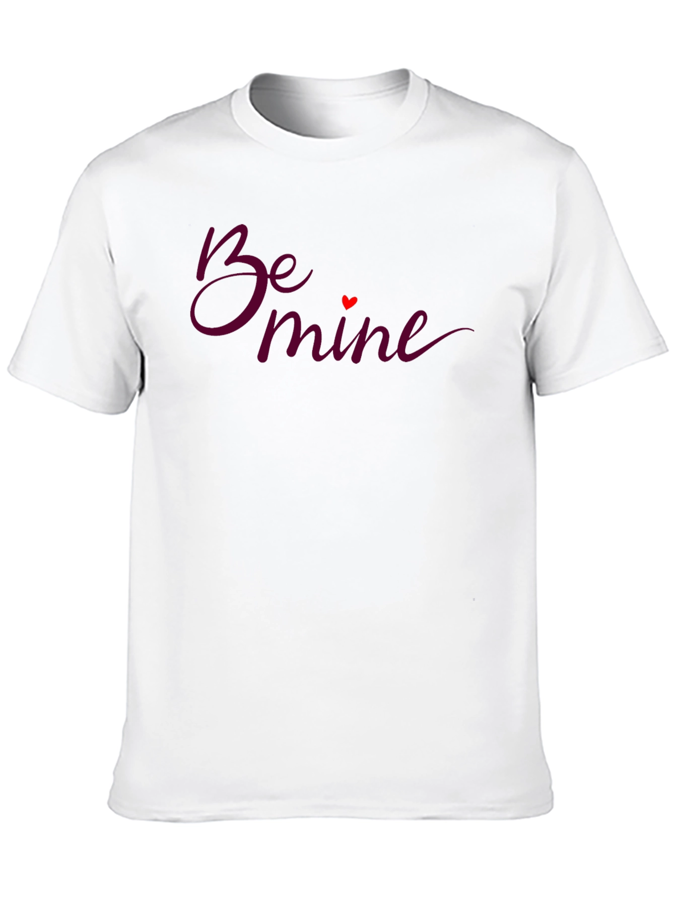Be Mine Graphic T-Shirt - Valentines Day Gift