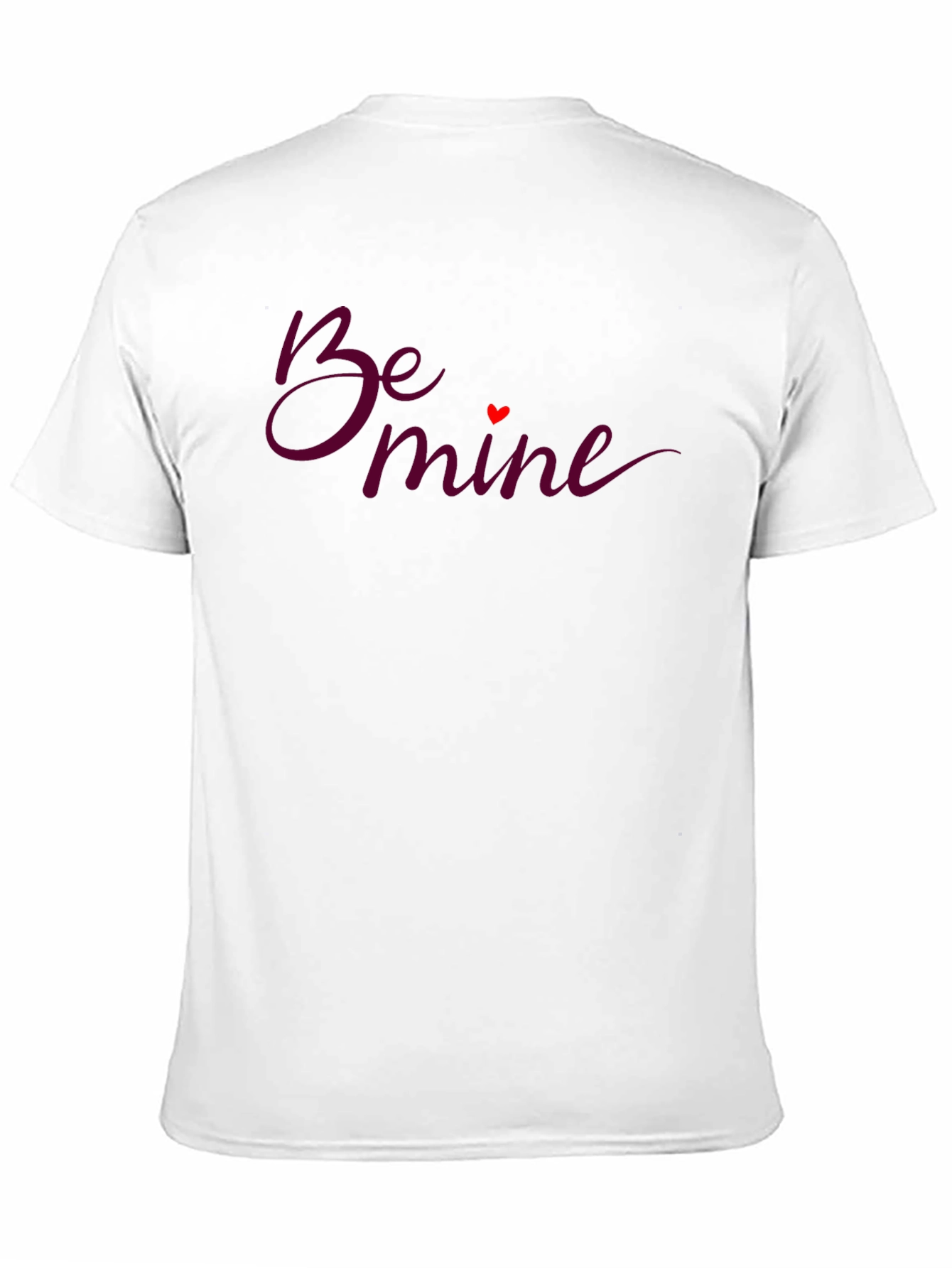 Be Mine Graphic T-Shirt - Valentines Day Gift