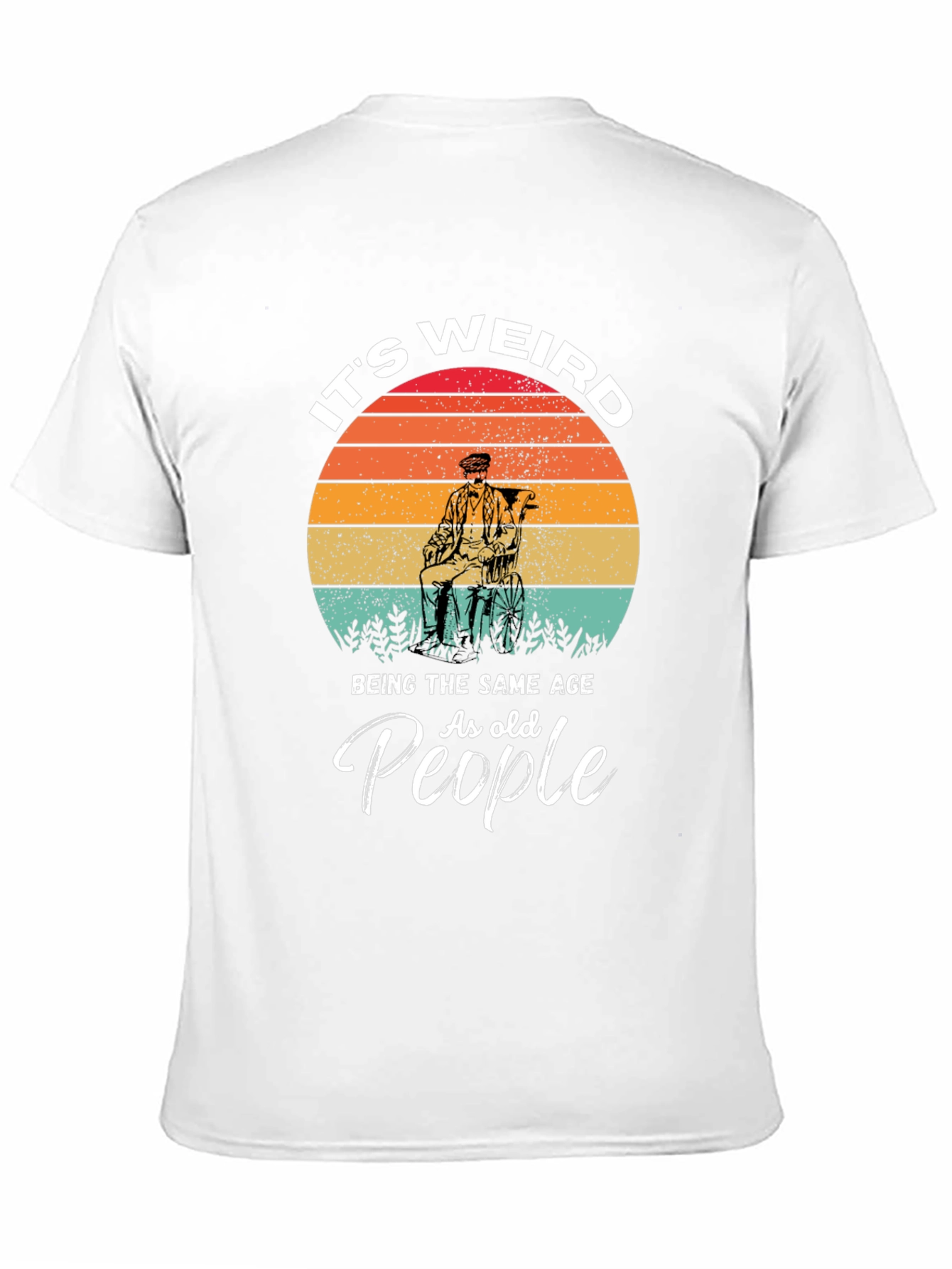 Its Weird T-Shirt - Funny Old People Tee