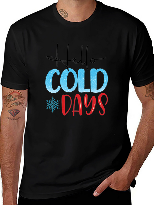 Hello Cold Days Graphic T-Shirt