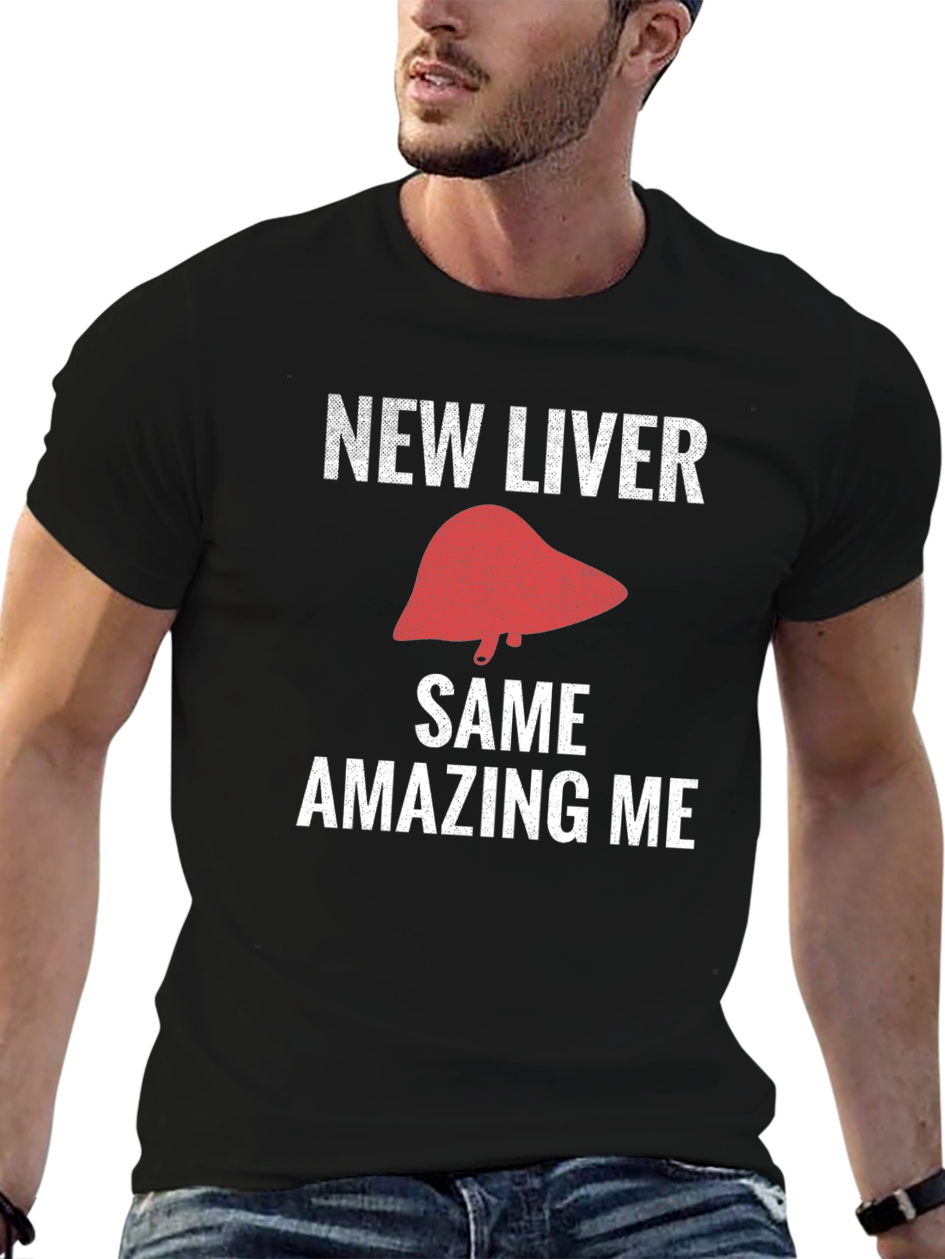 New Liver Same Amazing Me Funny T-Shirt
