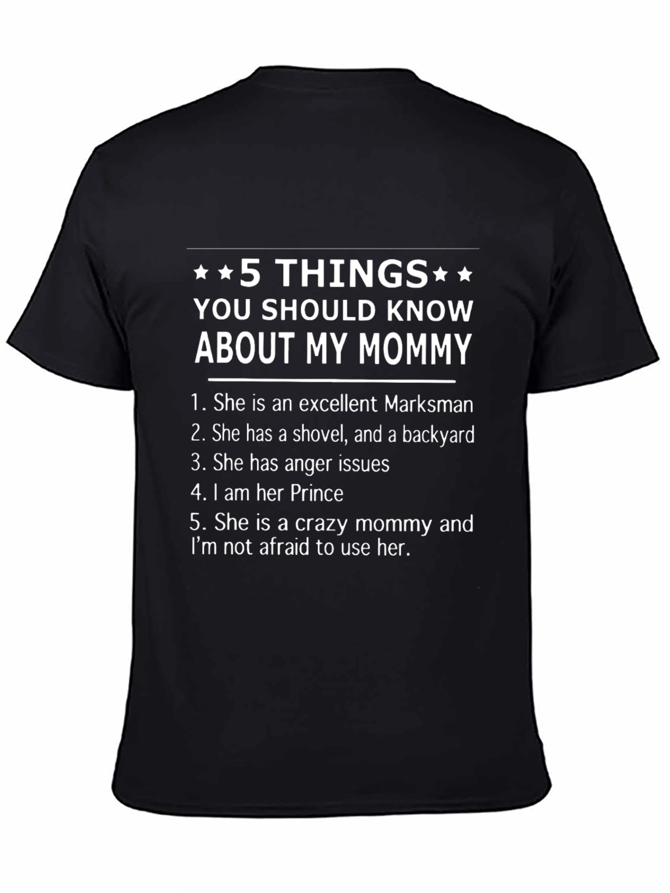 5 Things You Should Know About My Mommy T-Shirt