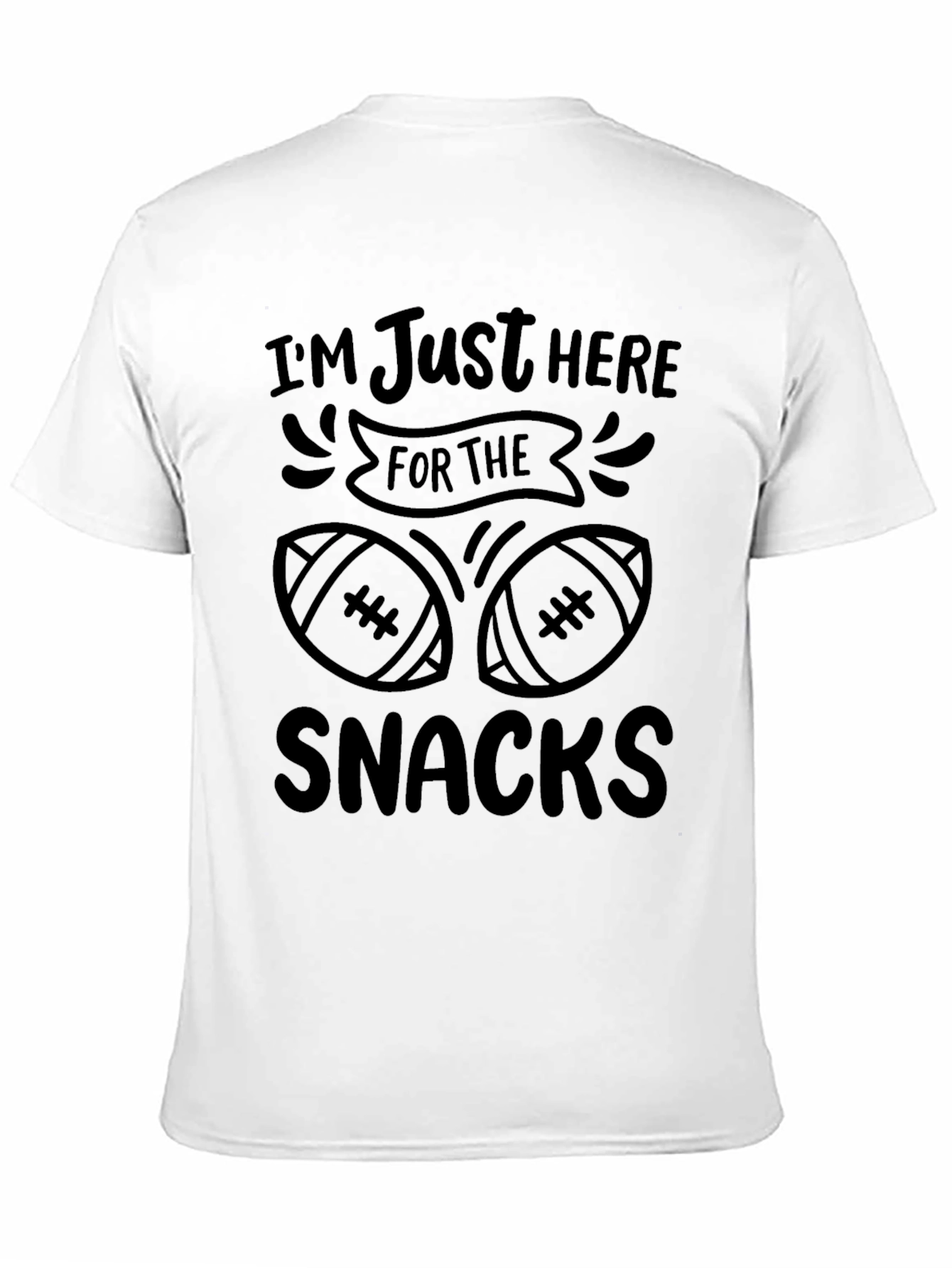 Im Just Here For The Snacks T-Shirt