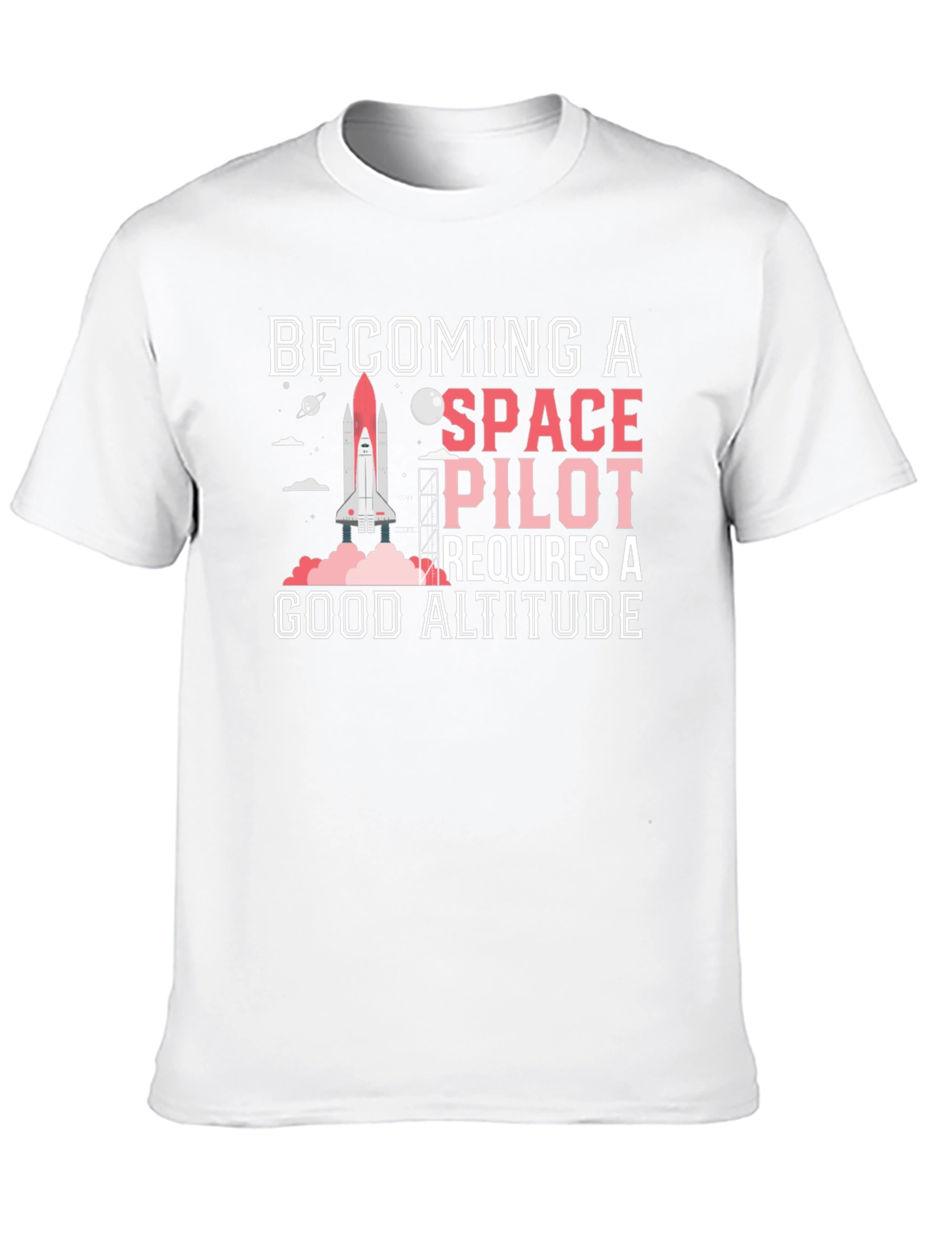 Space Pilot T-Shirt - Altitude Required
