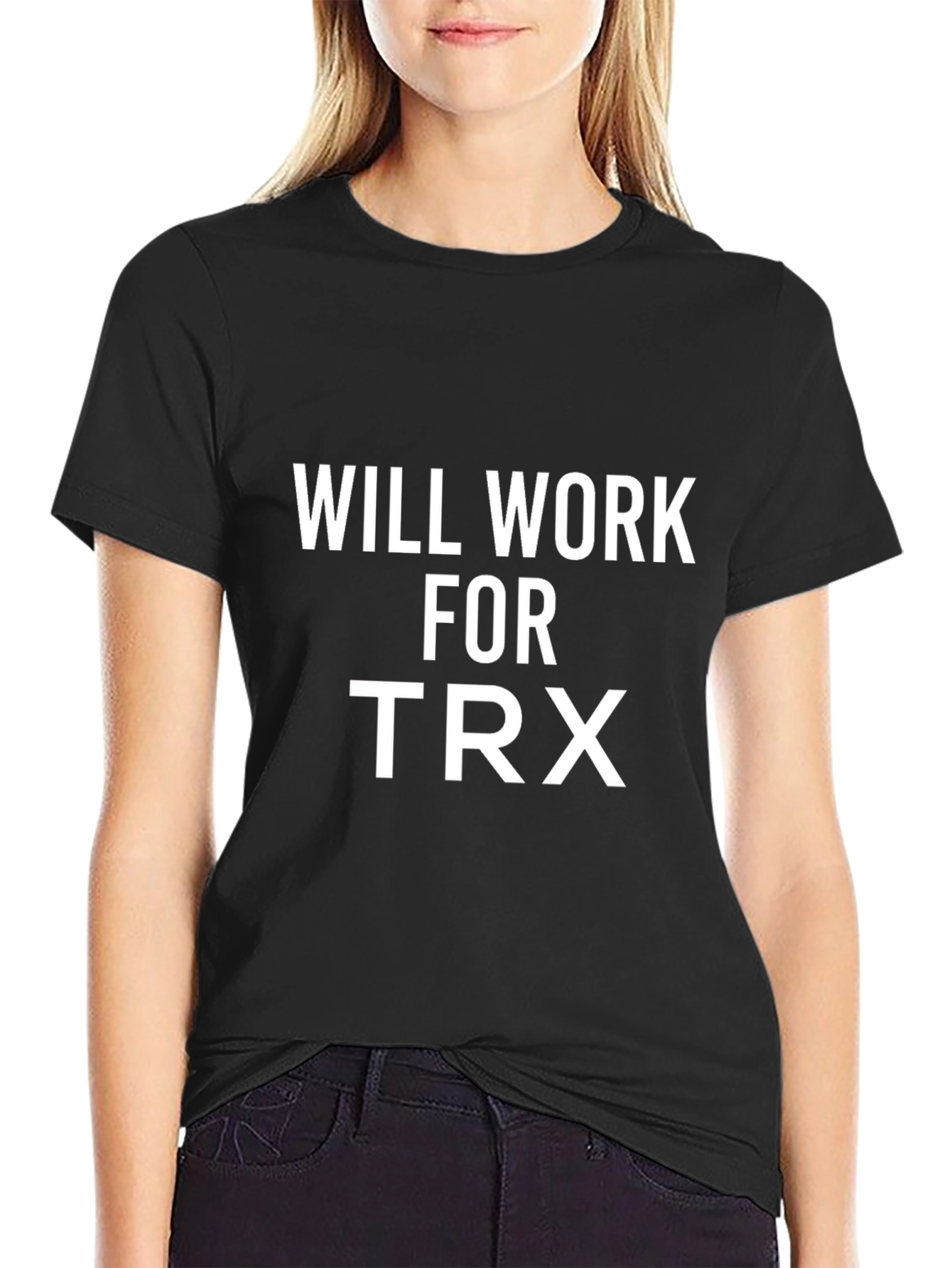 Will Work For TRX T-Shirt