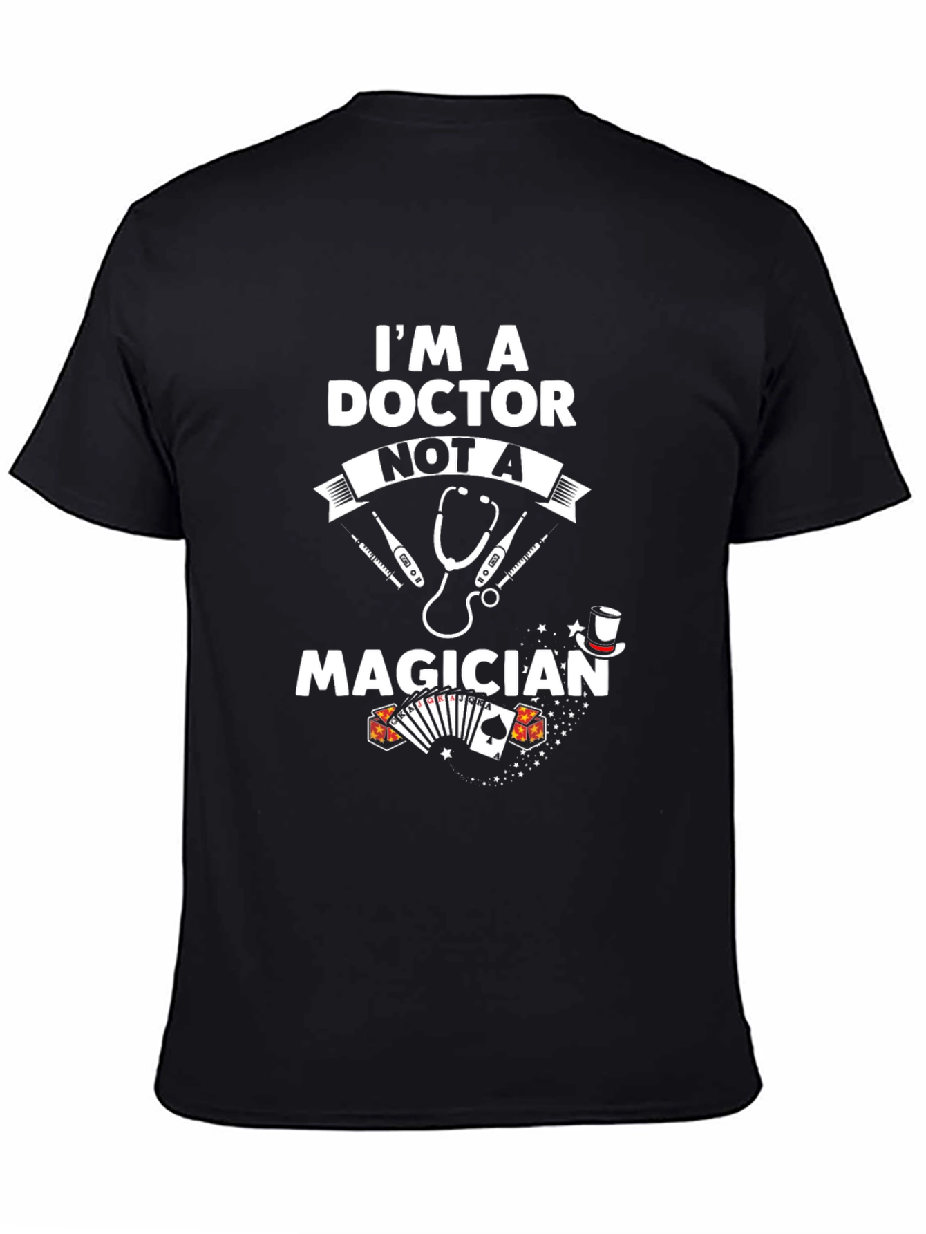 Doctor Not A Magician Black Graphic T-Shirt