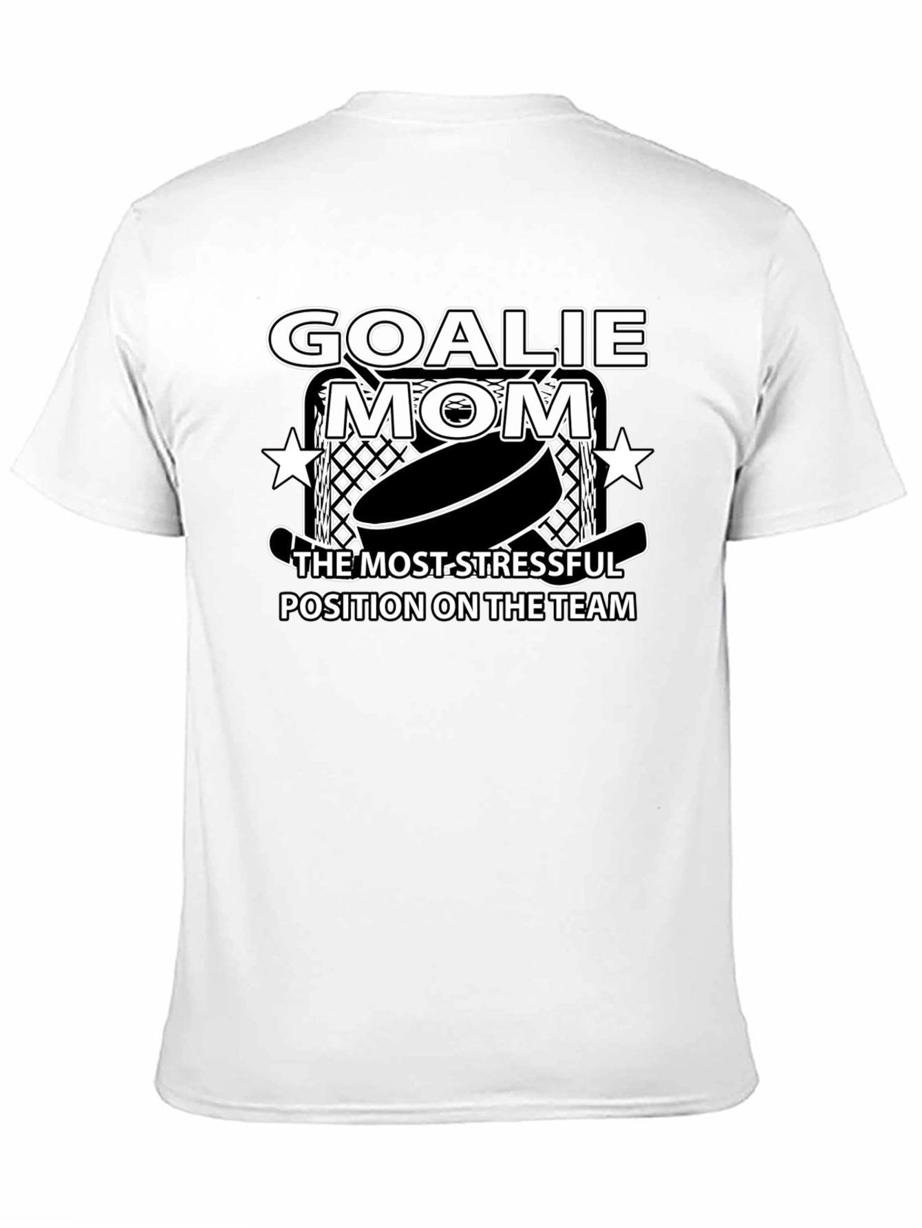 Goalie Mom T-Shirt - Most Stressful Position Tee