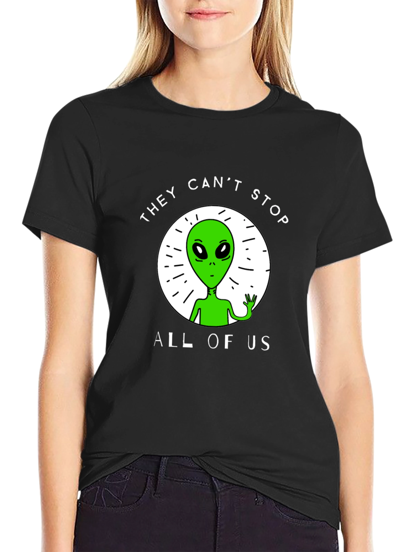 They Cant Stop All Of Us Alien Graphic Tee