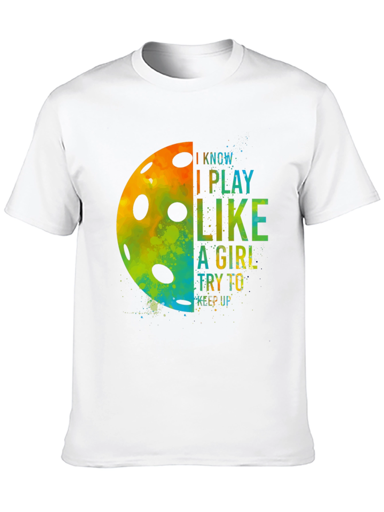 I Play Like A Girl Pickleball T-Shirt