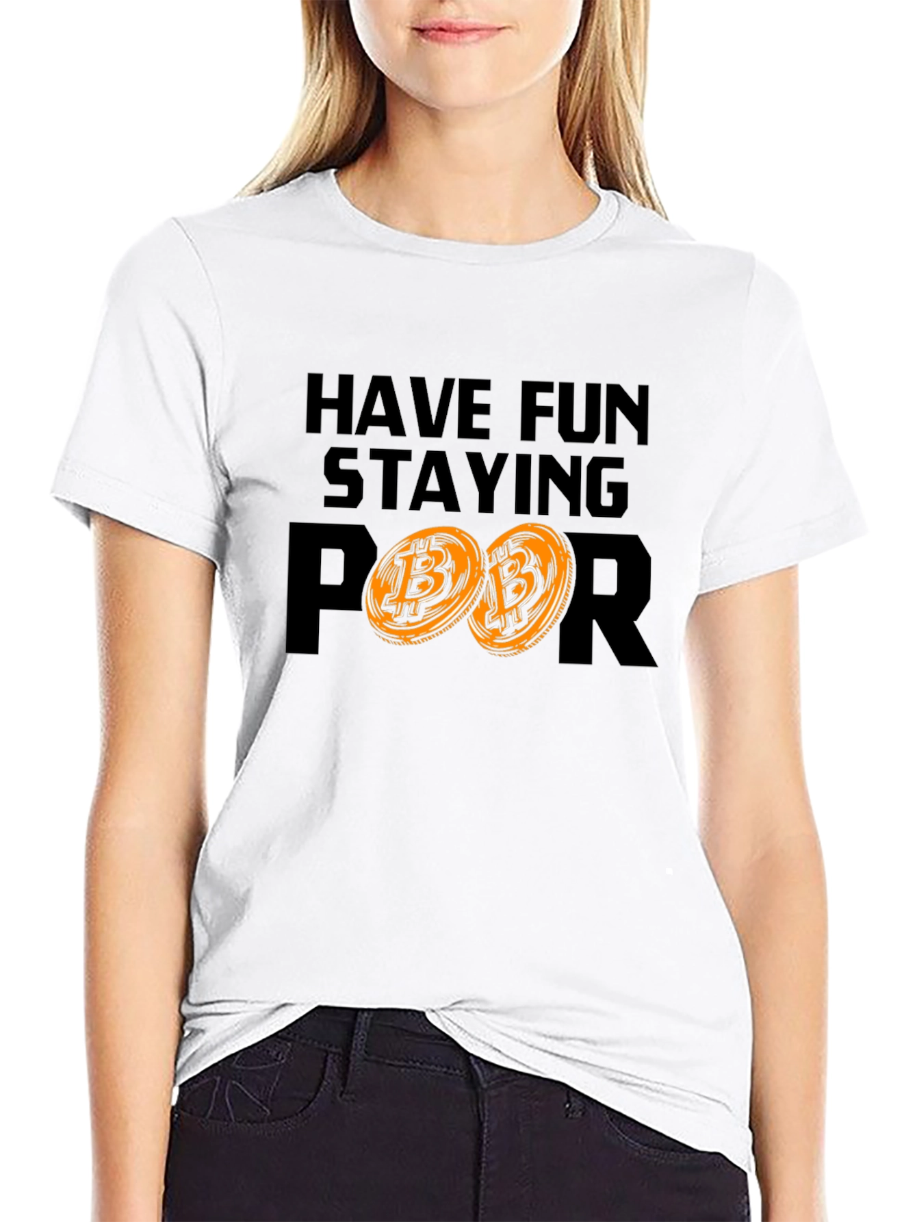 Have Fun Staying Poor Bitcoin Crypto Tee